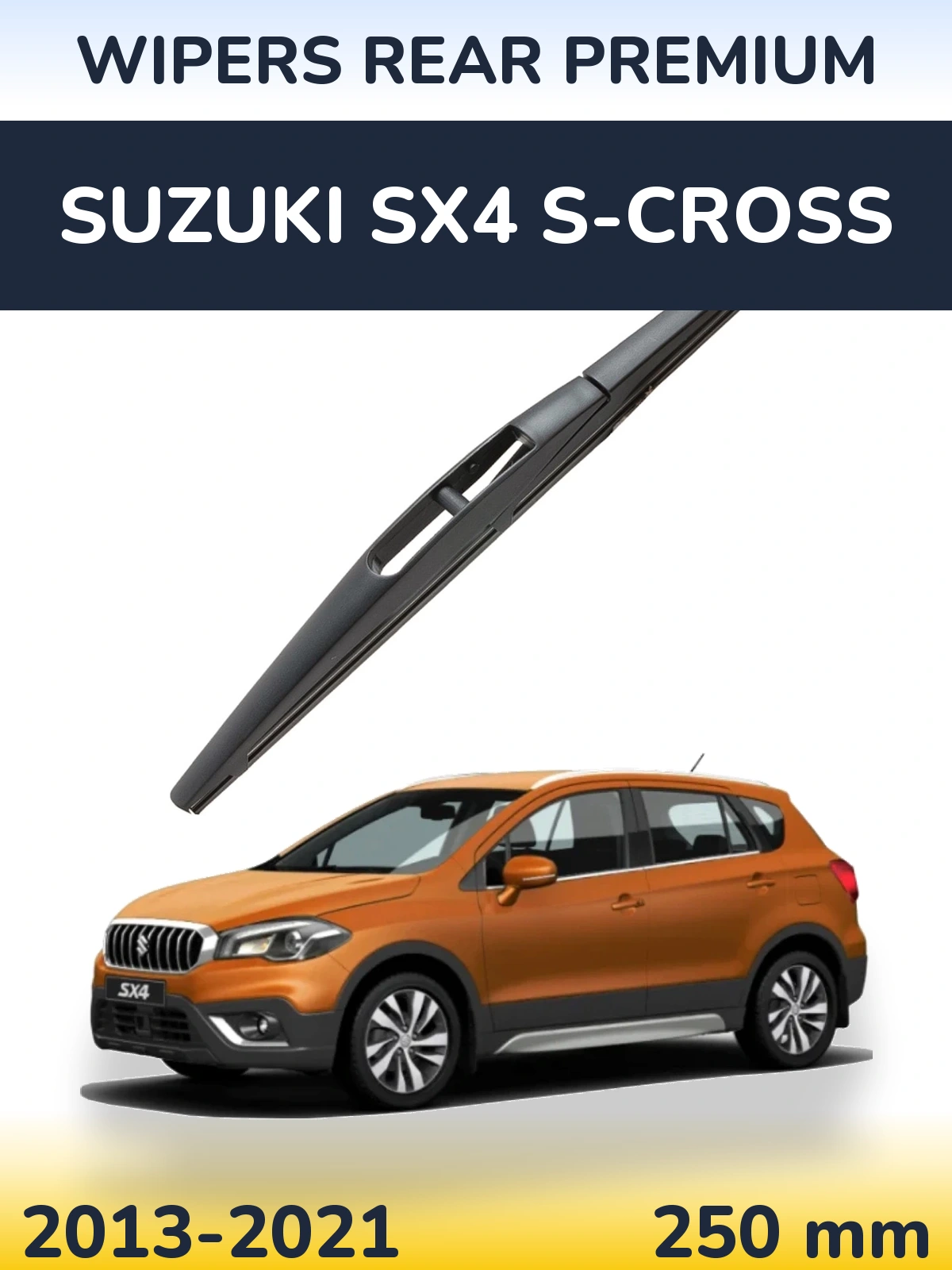 Rear wiper blade WIPERS REAR PREMIUM 250 mm for Suzuki SX4 S-Cross 2013-2021