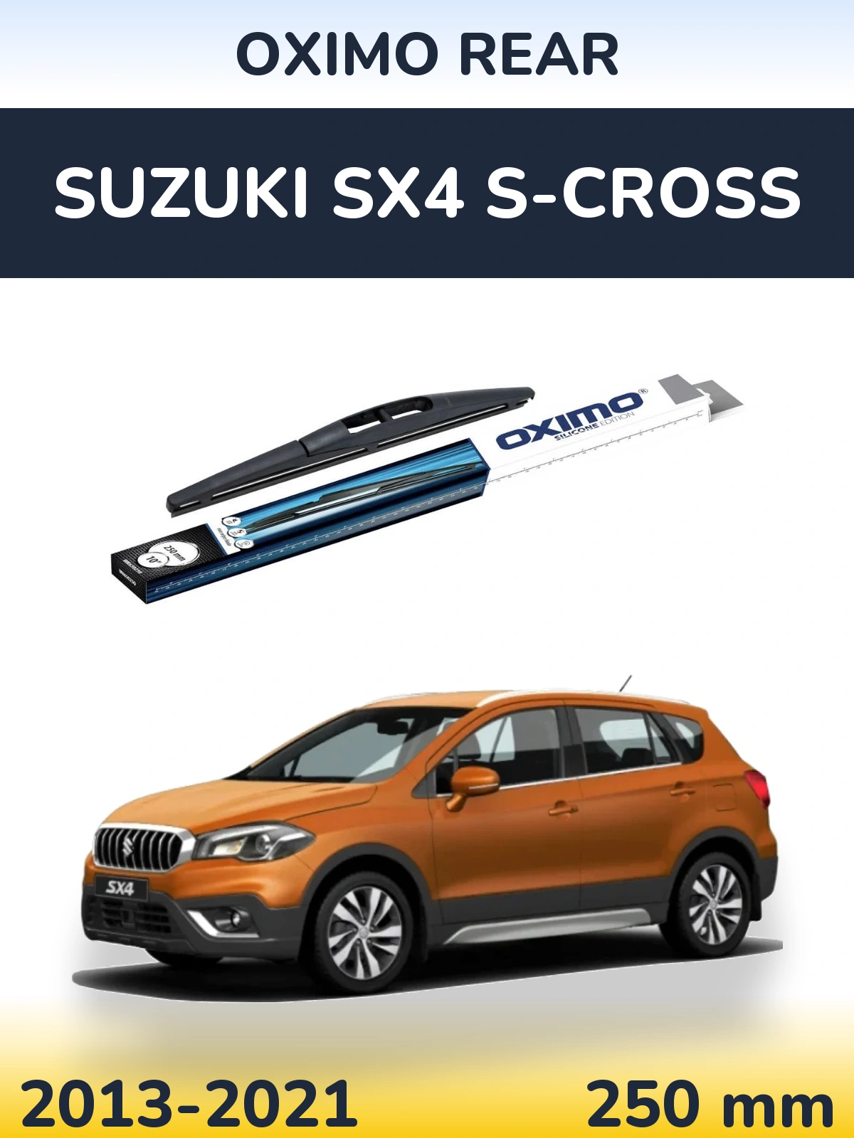 Rear wiper blade Oximo Rear 250 mm for Suzuki SX4 S-Cross 2013-2021