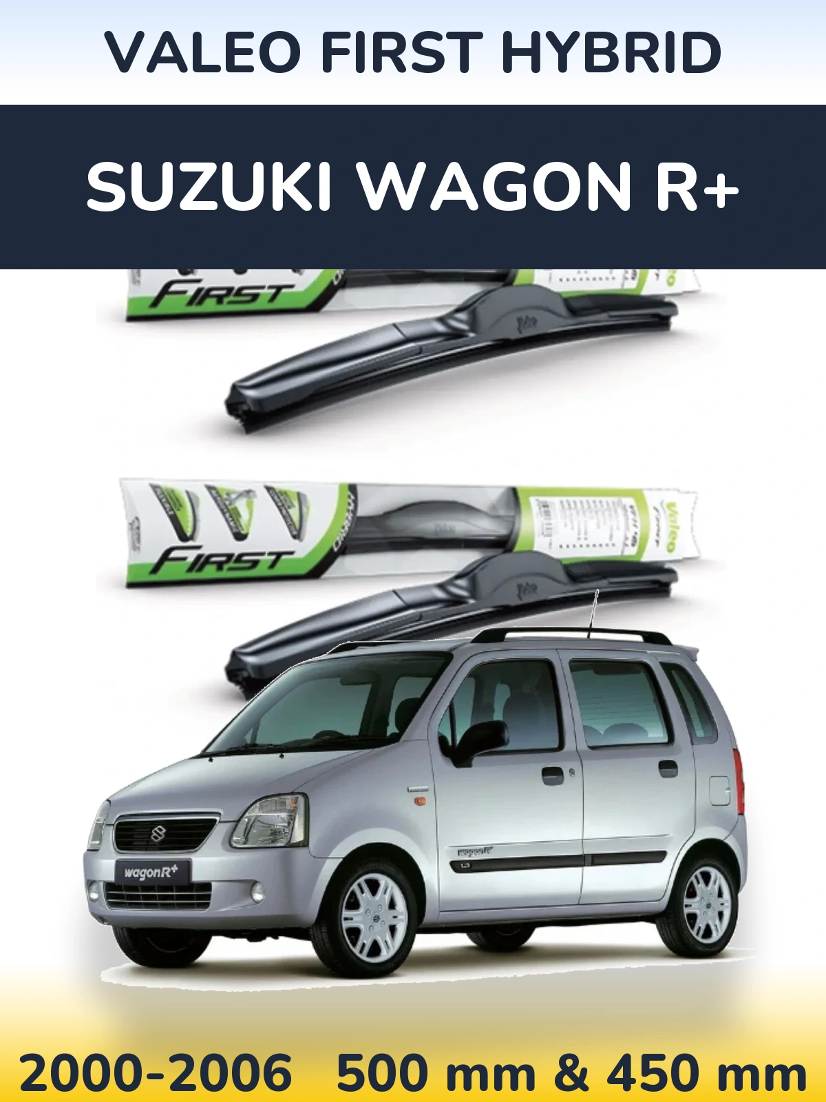 Front wiper blade set Valeo First Hybrid 500 & 450 mm for Suzuki Wagon R+ 2000-2006