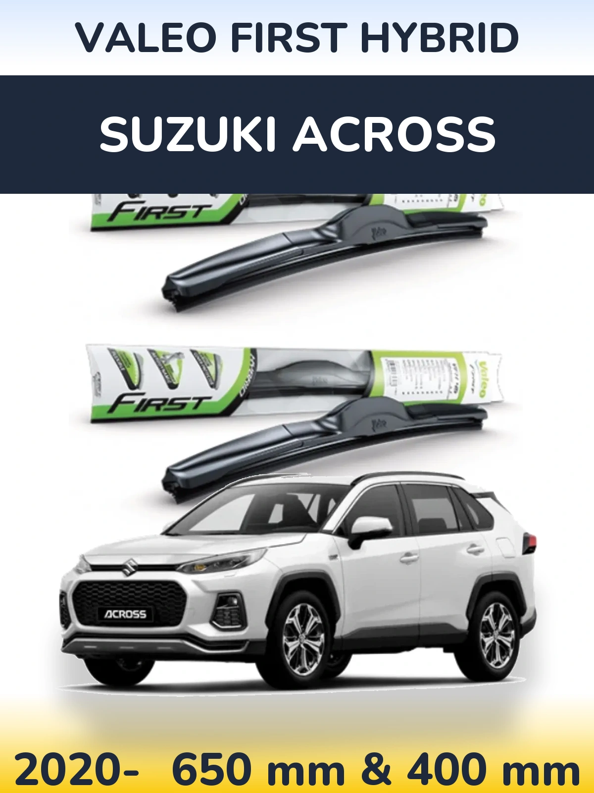 Front wiper blade set Valeo First Hybrid 650 & 400 mm for Suzuki Across 2020-2026