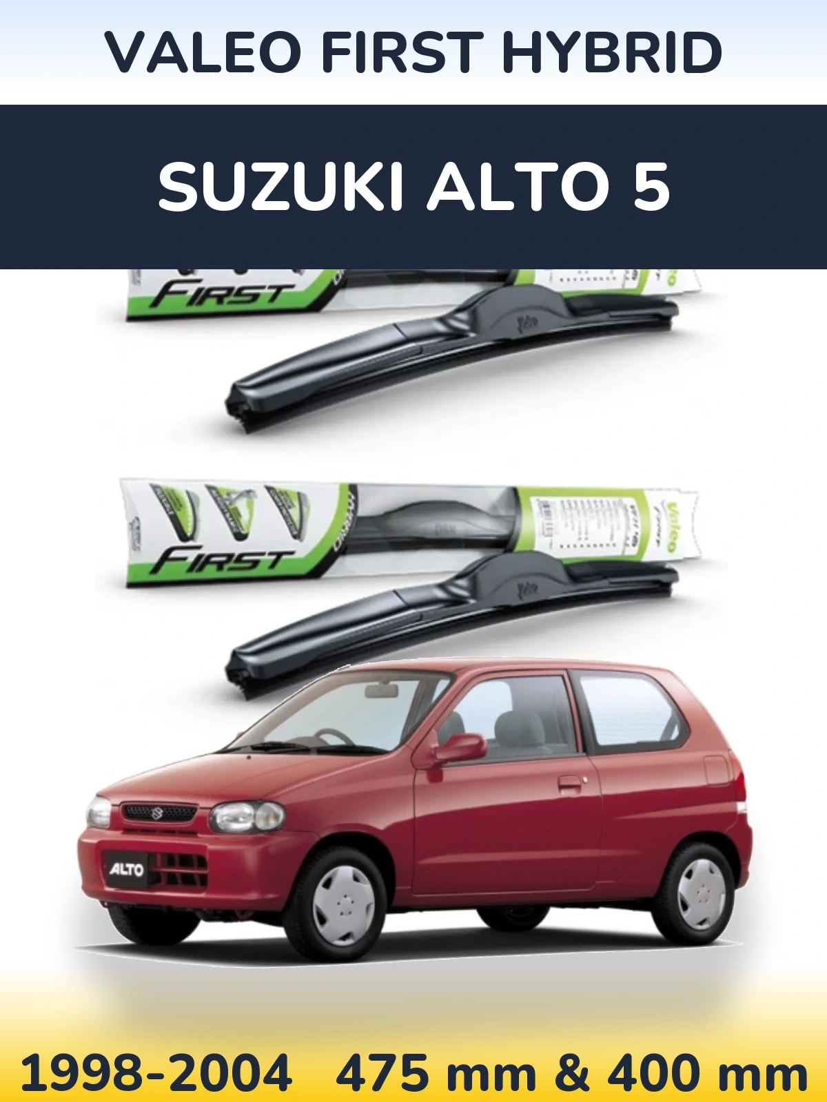 Комплект передніх щіток Valeo First Hybrid 475 & 400 мм для Suzuki Alto 5 1998-2004