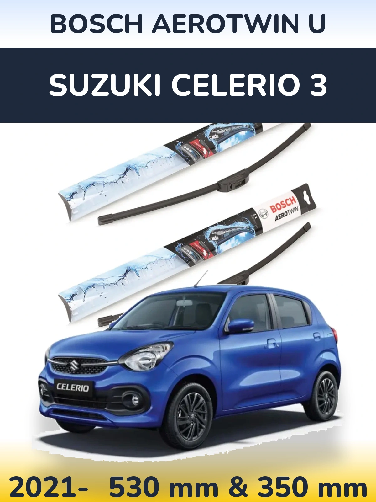 Комплект передніх щіток BOSCH AeroTwin U 530 & 350 мм для Suzuki Celerio 3 2021-2026
