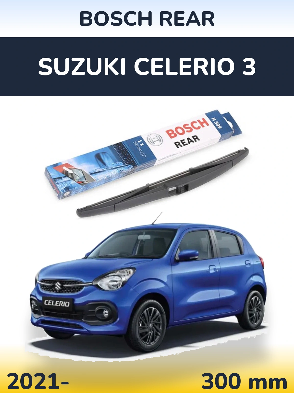 Задня щітка BOSCH Rear 300 мм для Suzuki Celerio 3 2021-2026