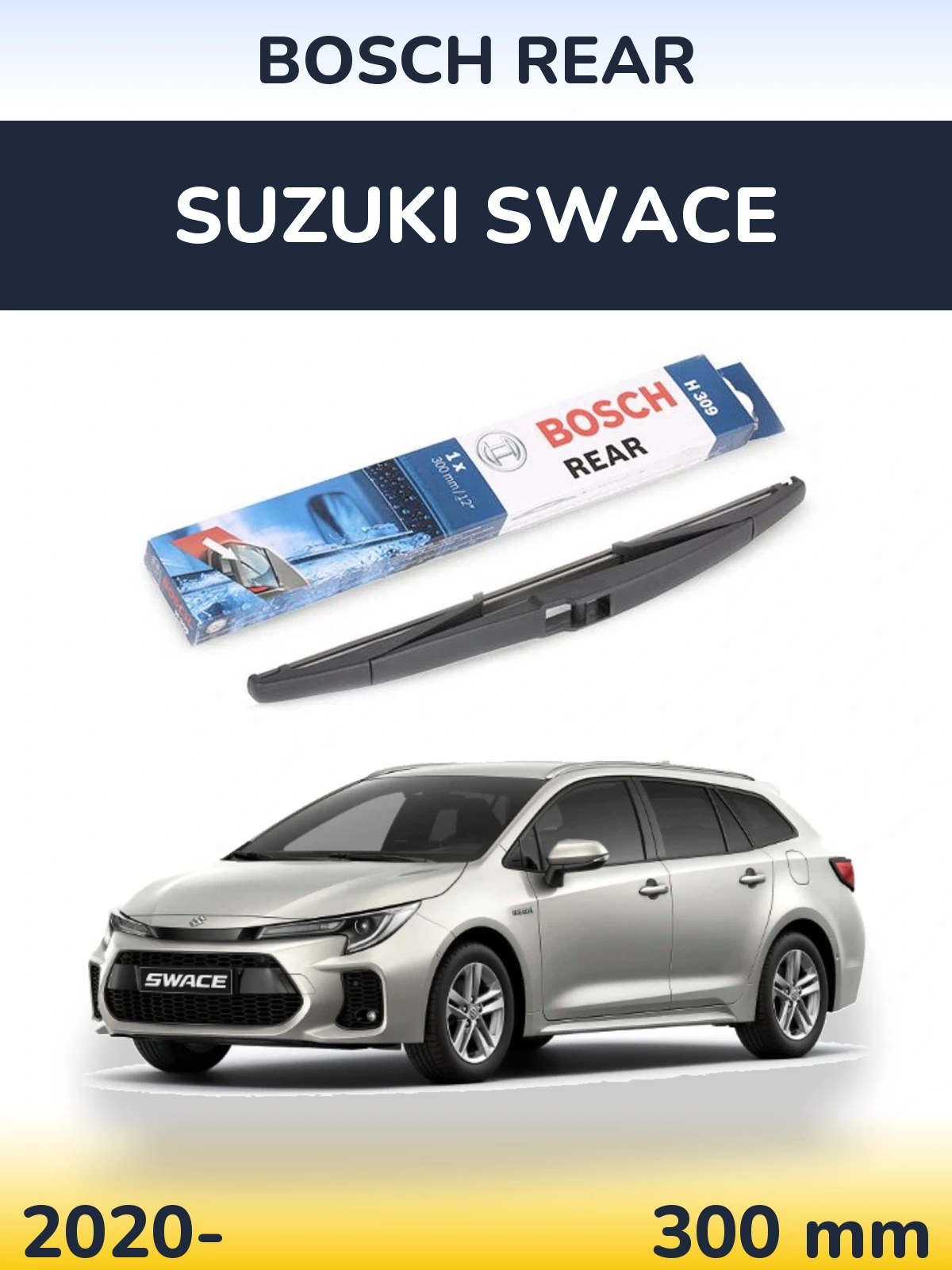 Rear wiper blade BOSCH Rear 300 mm for Suzuki Swace 2020-2026