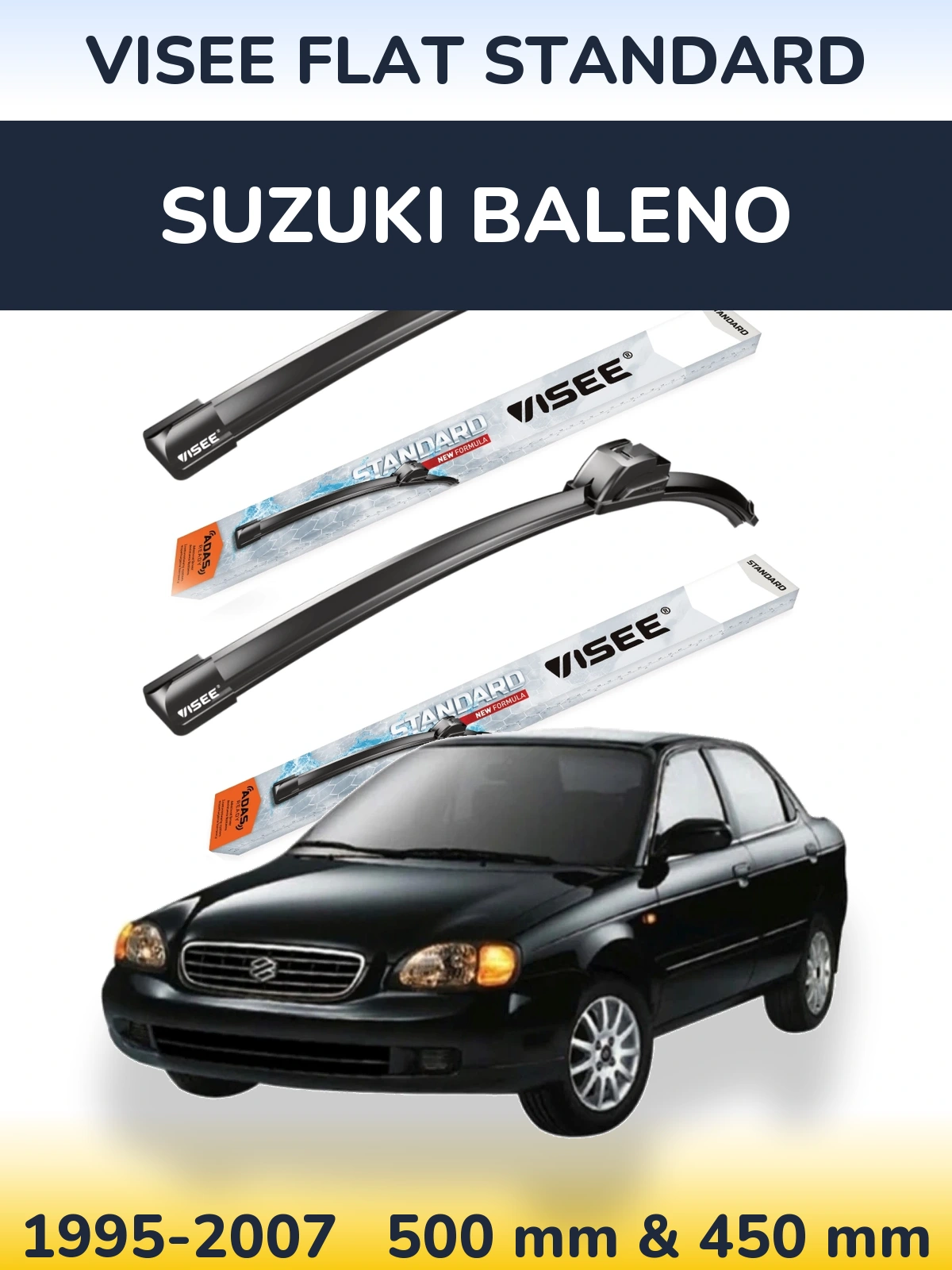 Front wiper blade set VISEE FLAT STANDARD 500 & 450 mm for Suzuki Baleno 1995-2007