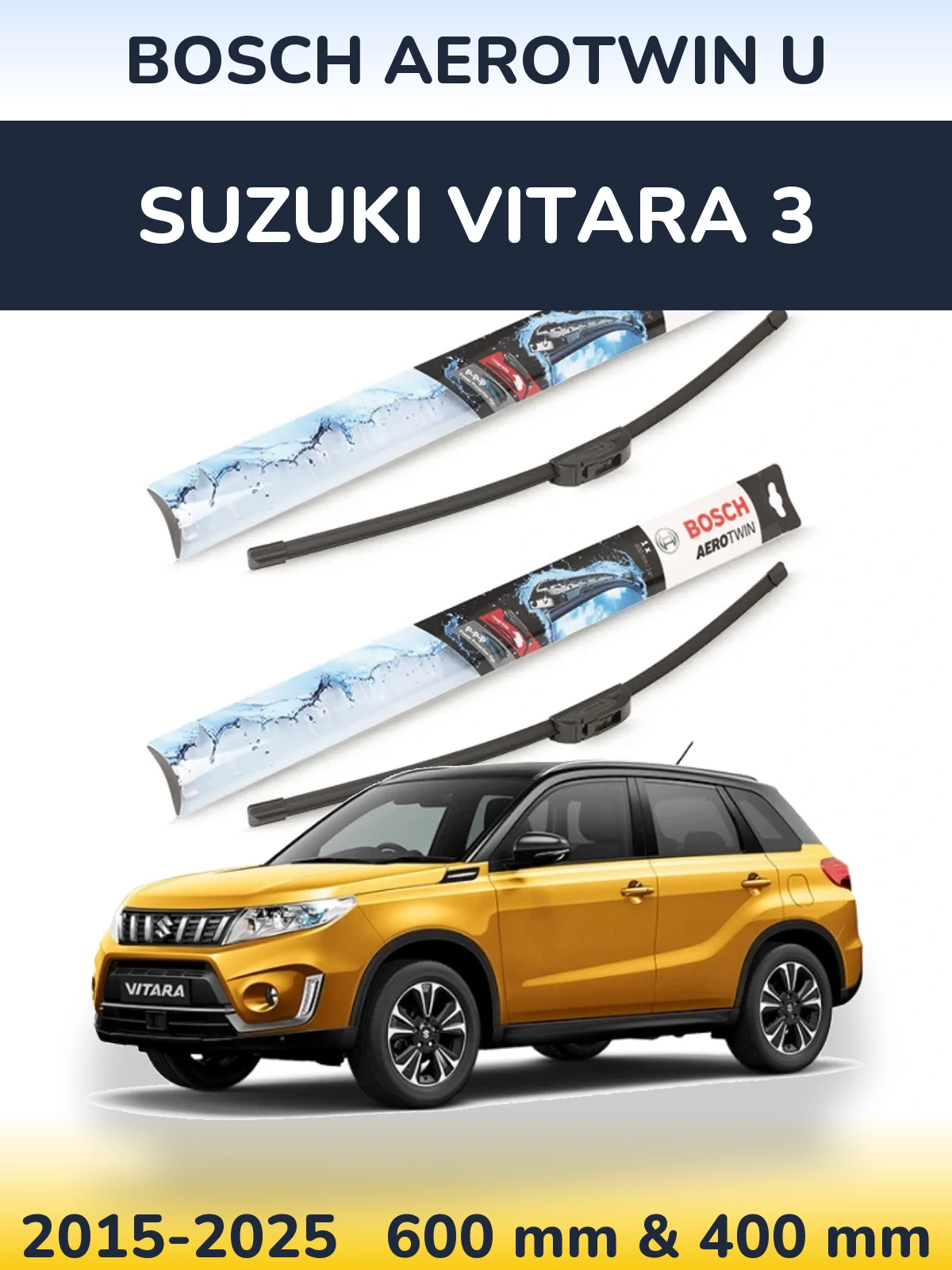 Front wiper blade set BOSCH AeroTwin U 600 & 400 mm for Suzuki Vitara 3 2015-2025