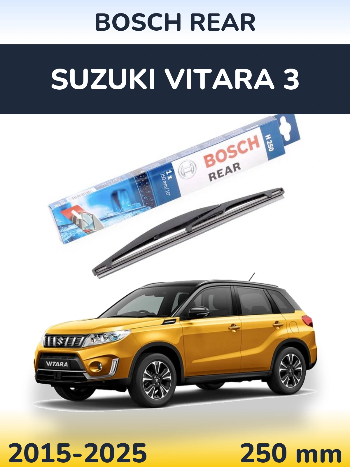 Rear wiper blade BOSCH Rear 250 mm for Suzuki Vitara 3 2015-2025
