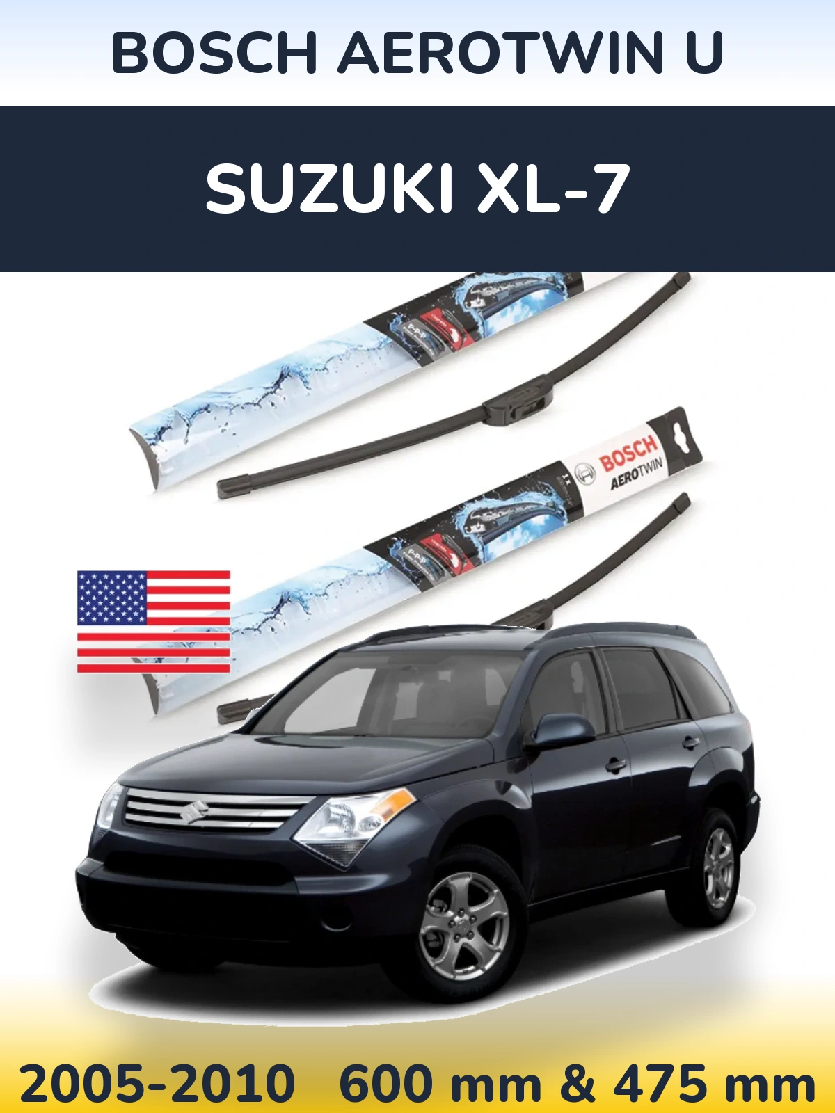 Front wiper blade set BOSCH AeroTwin U 600 & 475 mm for Suzuki XL-7 2005-2010