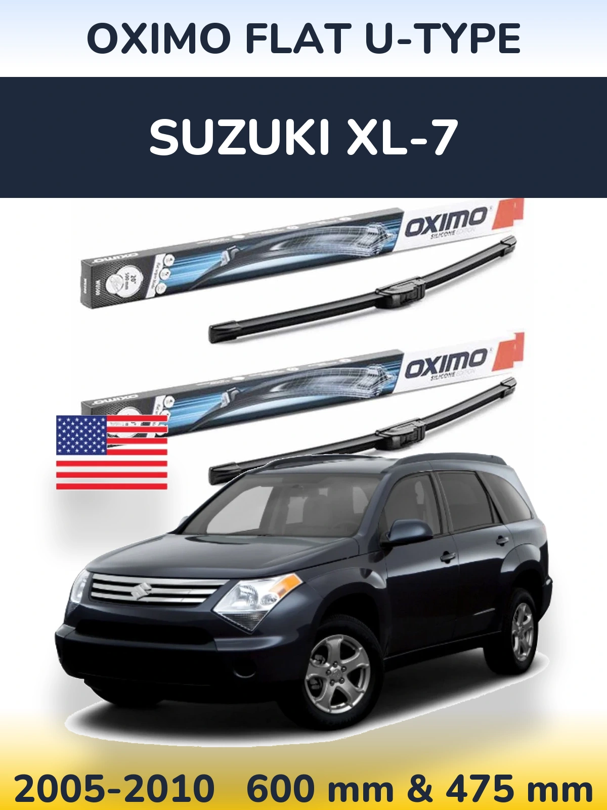 Front wiper blade set Oximo Flat U-type 600 & 475 mm for Suzuki XL-7 2005-2010