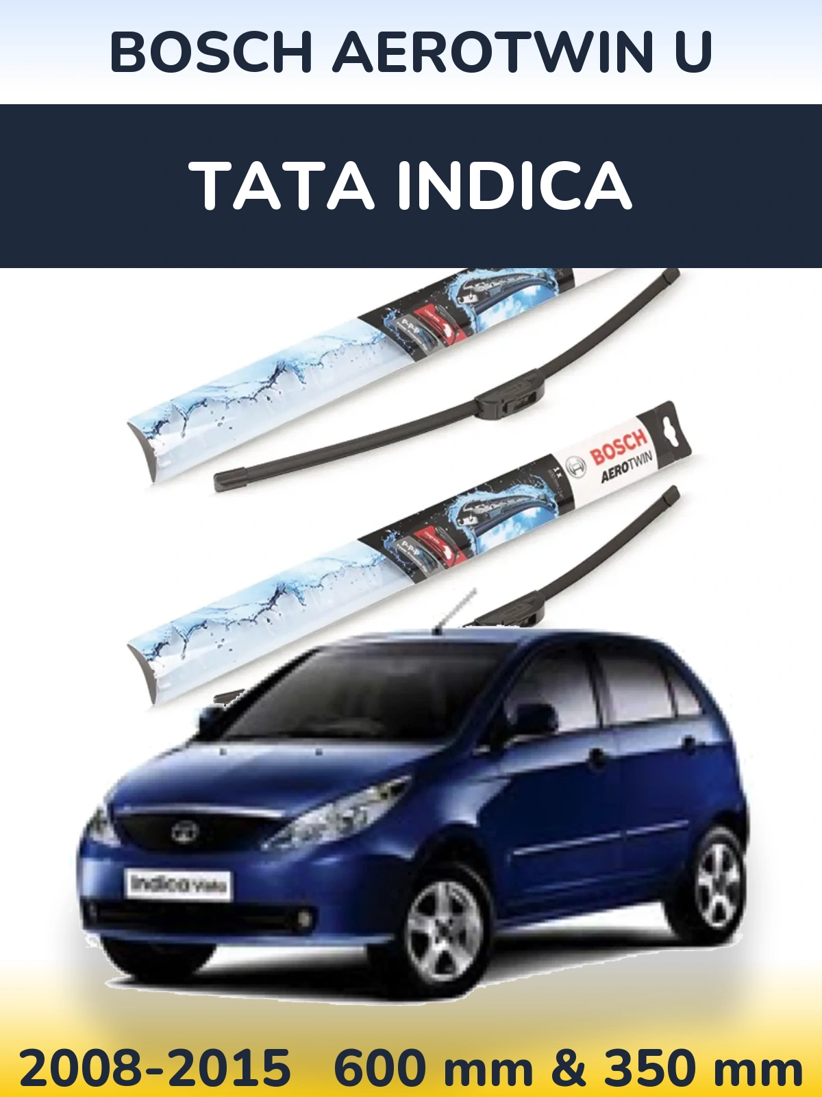 Комплект передніх щіток BOSCH AeroTwin U 600 & 350 мм для Tata Indica 2008-2015