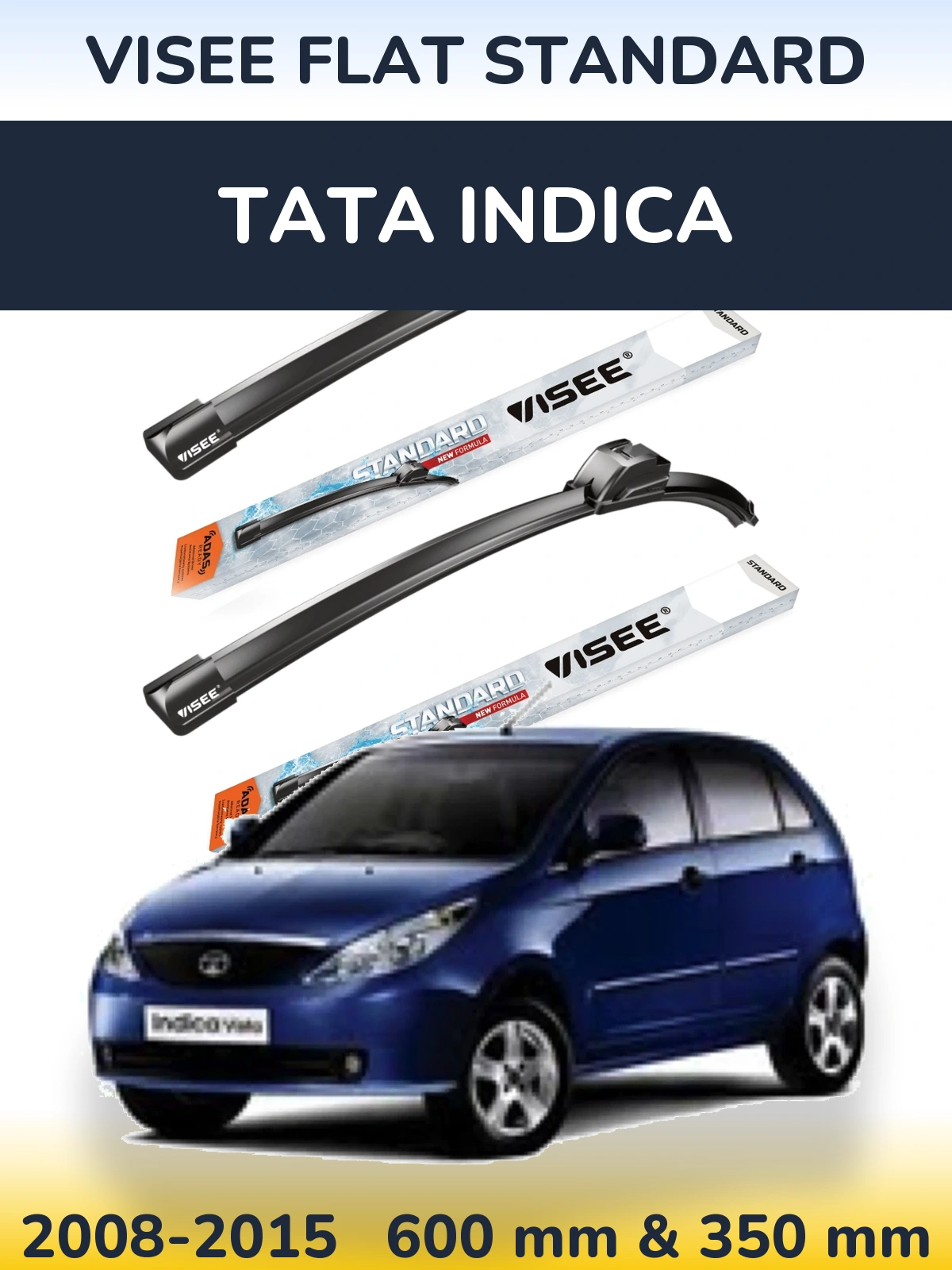 Front wiper blade set VISEE FLAT STANDARD 600 & 350 mm for Tata Indica 2008-2015