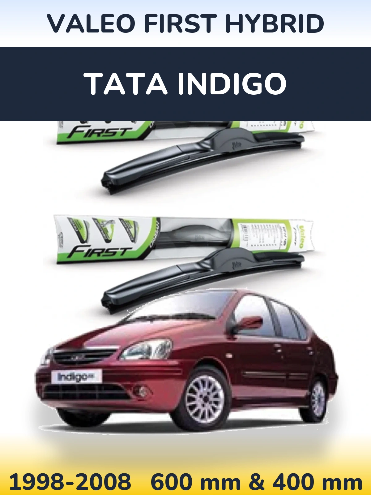 Front wiper blade set Valeo First Hybrid 600 & 400 mm for Tata Indigo 1998-2008