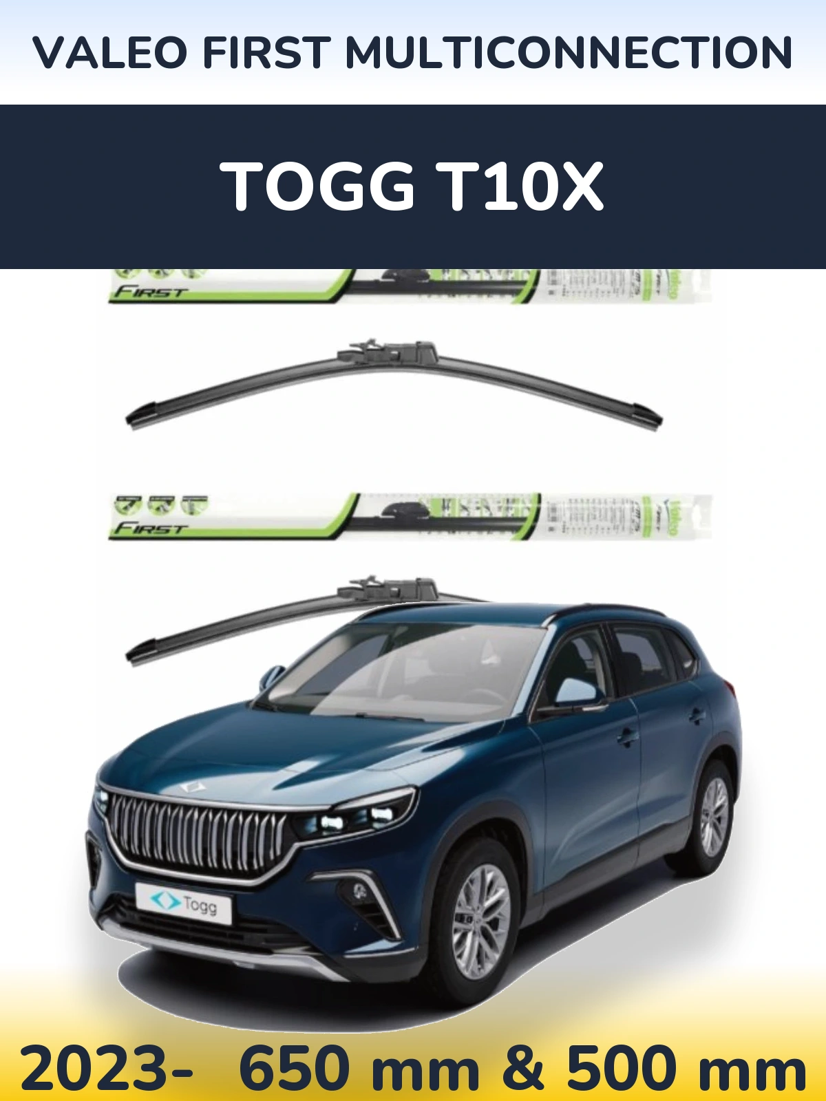 Front wiper blade set Valeo First MultiConnection 650 & 500 mm for TOGG T10X 2023-2026