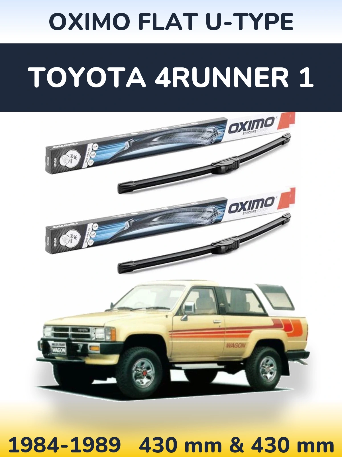 Front wiper blade set Oximo Flat U-type 430 & 430 mm for Toyota 4Runner 1 1984-1989