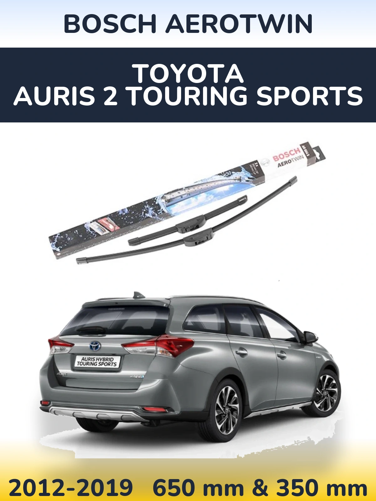 Комплект передних дворников BOSCH AeroTwin 650 & 350 мм для Toyota Auris 2 Touring Sports 2012-2019