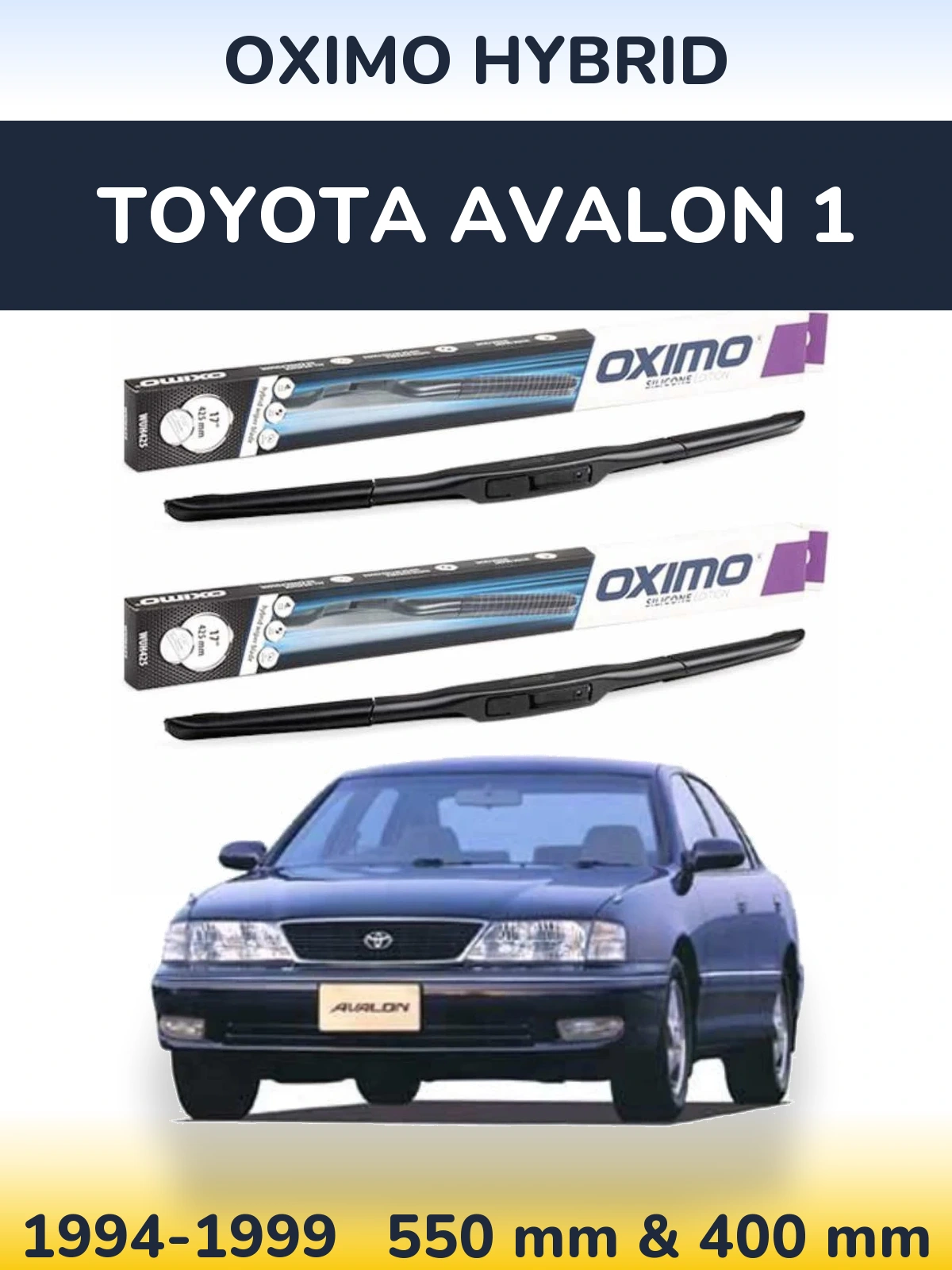 Front wiper blade set Oximo Hybrid 550 & 400 mm for Toyota Avalon 1 1994-1999