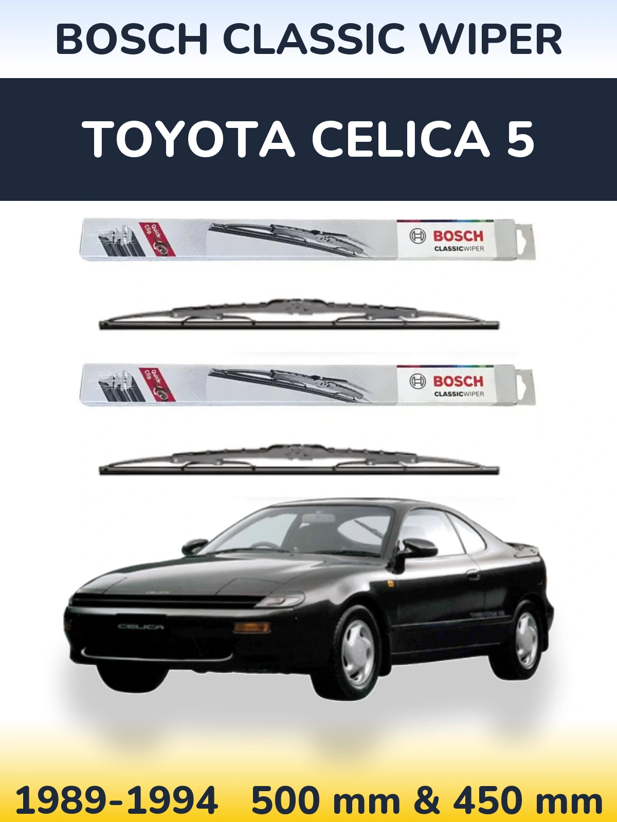 Комплект передних дворников BOSCH Classic Wiper 500 & 450 мм для Toyota Celica 5 1989-1994