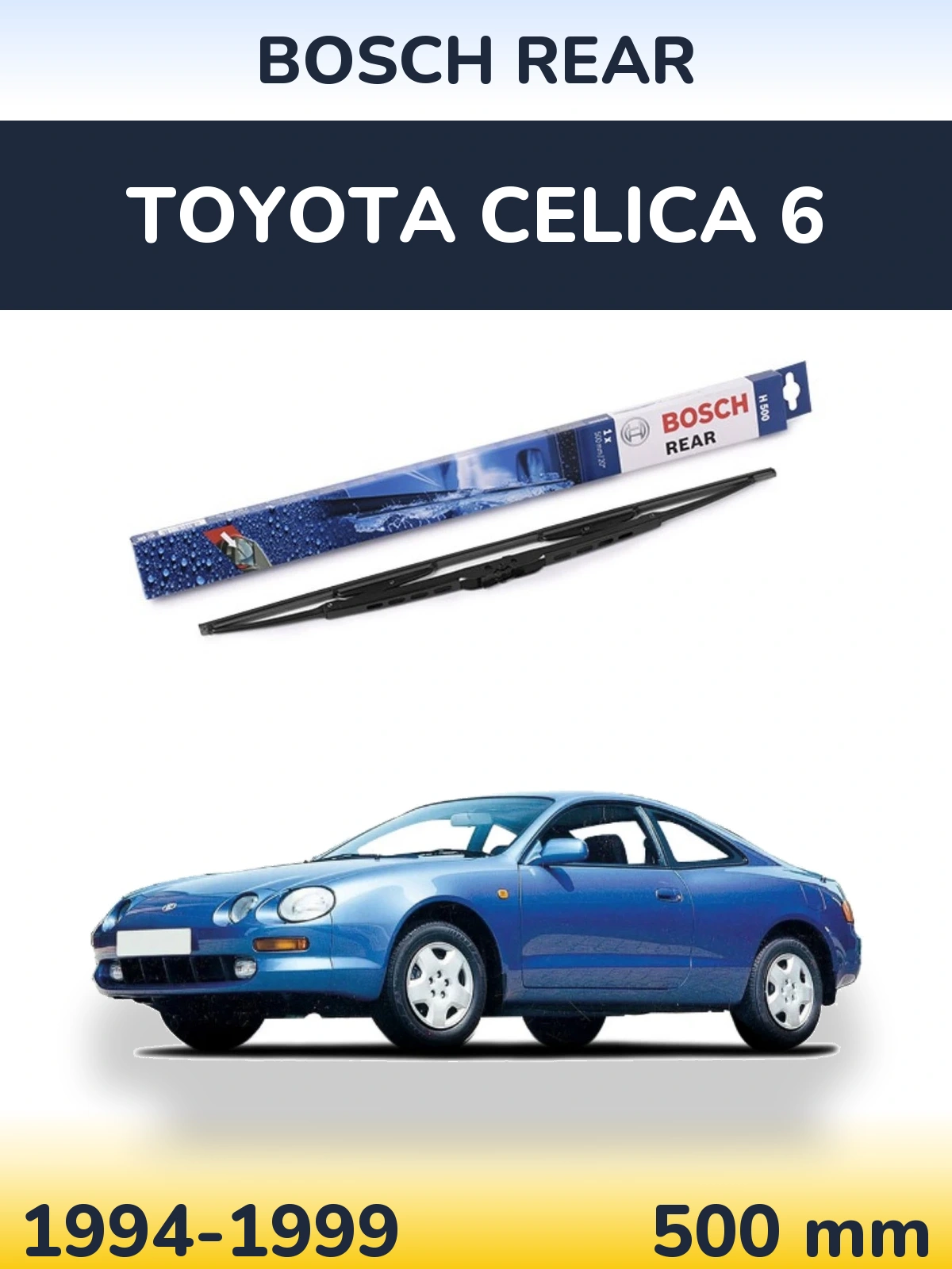 Rear wiper blade BOSCH Rear 500 mm for Toyota Celica 6 1994-1999