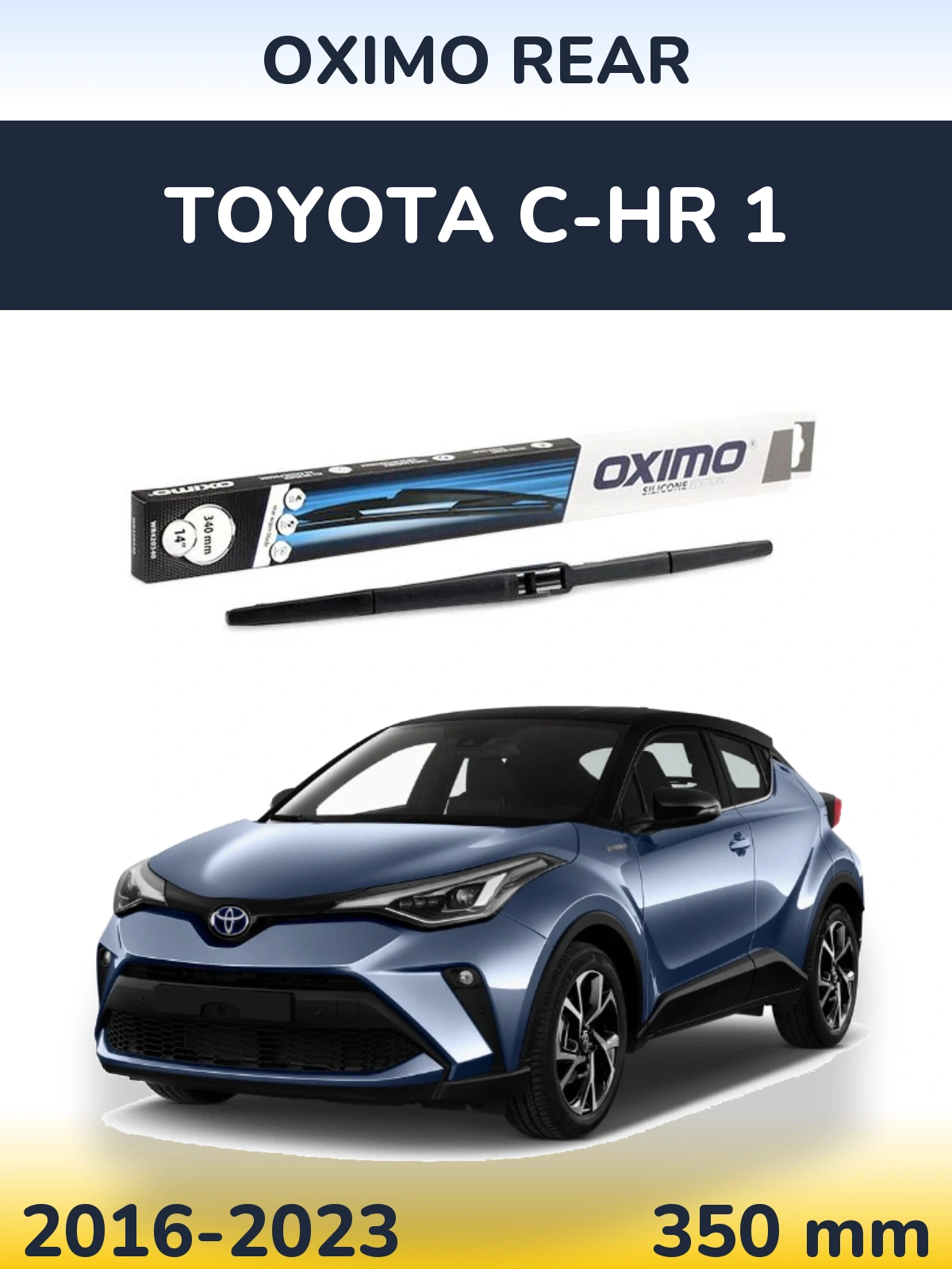 Rear wiper blade Oximo Rear 350 mm for Toyota C-HR 1 2016-2023