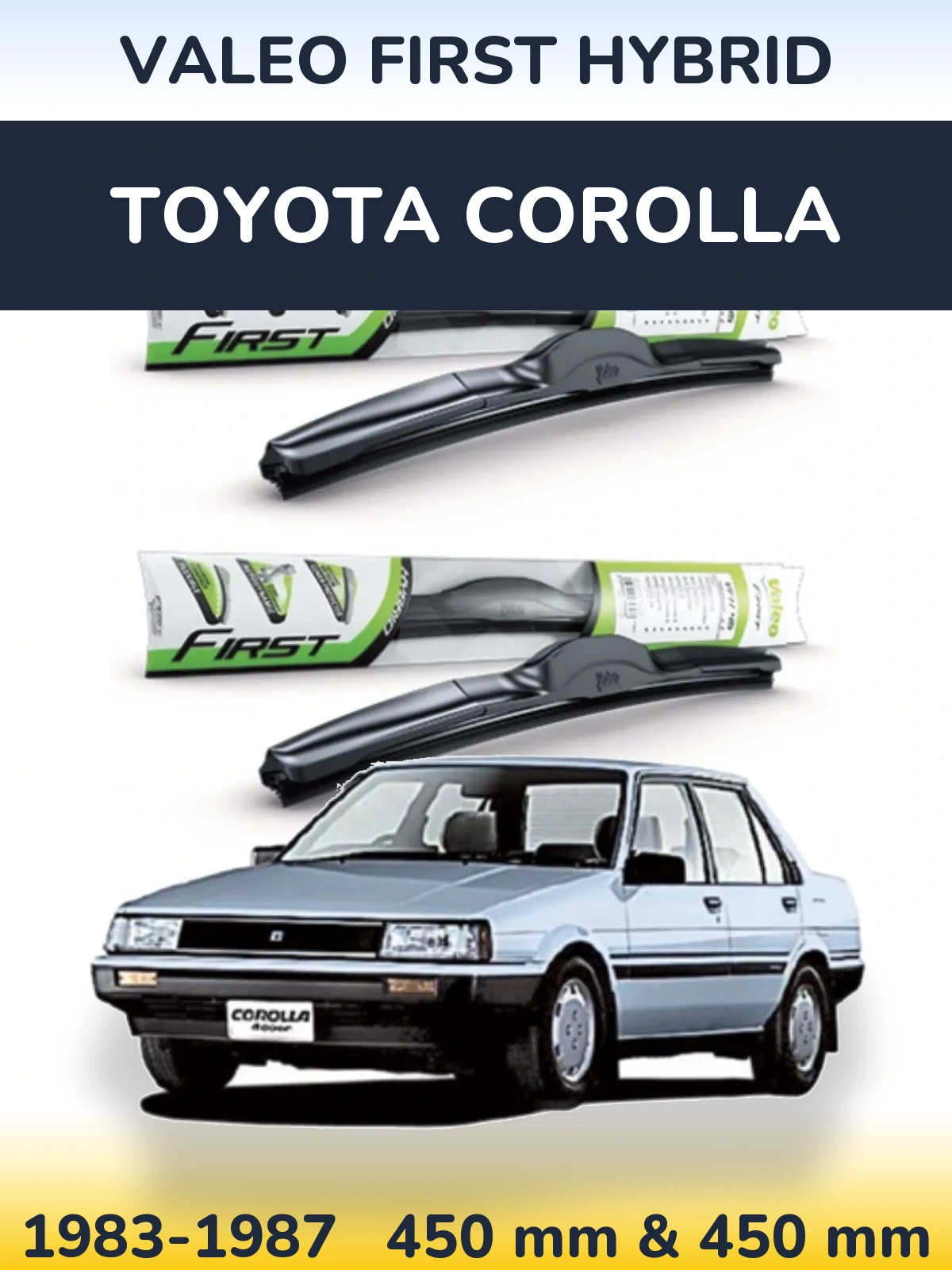 Комплект передних дворников Valeo First Hybrid 450 & 450 мм для Toyota Corolla 1983-1987