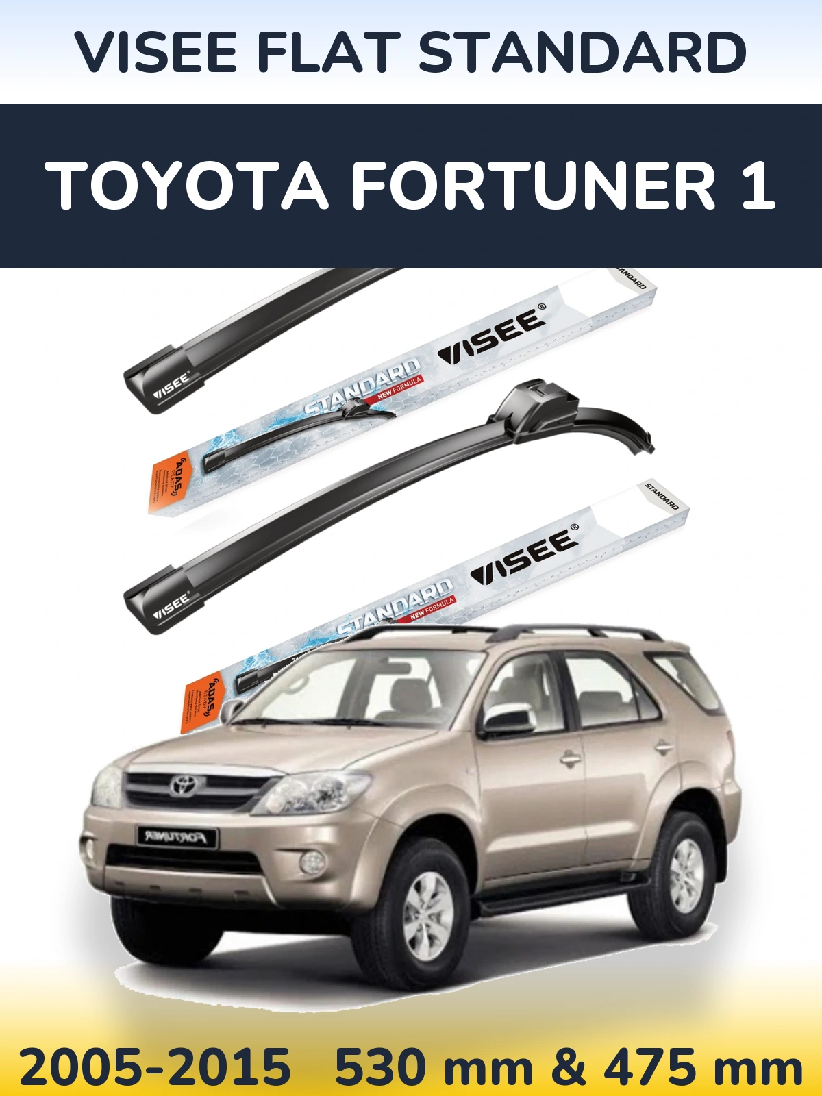 Комплект передніх щіток VISEE FLAT STANDARD 530 & 475 мм для Toyota Fortuner 1 2005-2015
