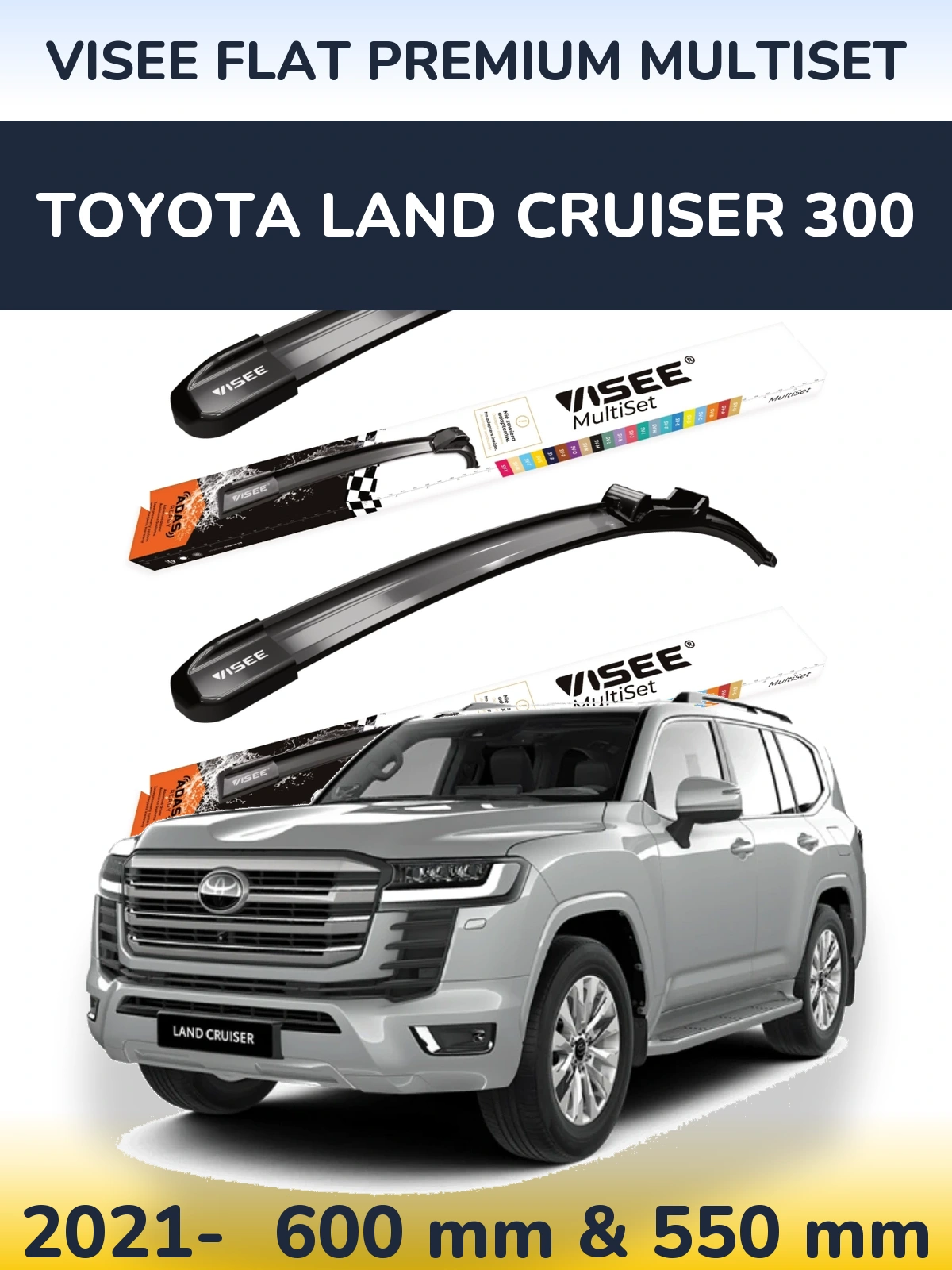 Front wiper blade set VISEE FLAT PREMIUM MultiSet 600 & 550 mm for Toyota Land Cruiser 300 2021-2026