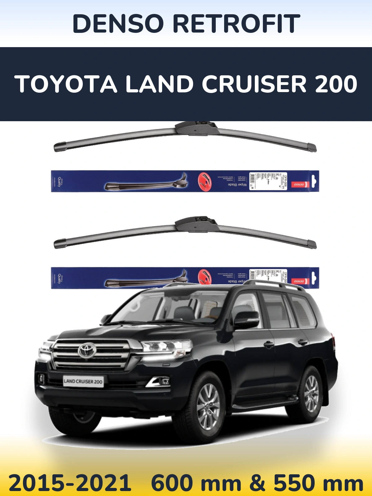 Front wiper blade set Denso Retrofit 600 & 550 mm for Toyota Land Cruiser 200 2015-2021