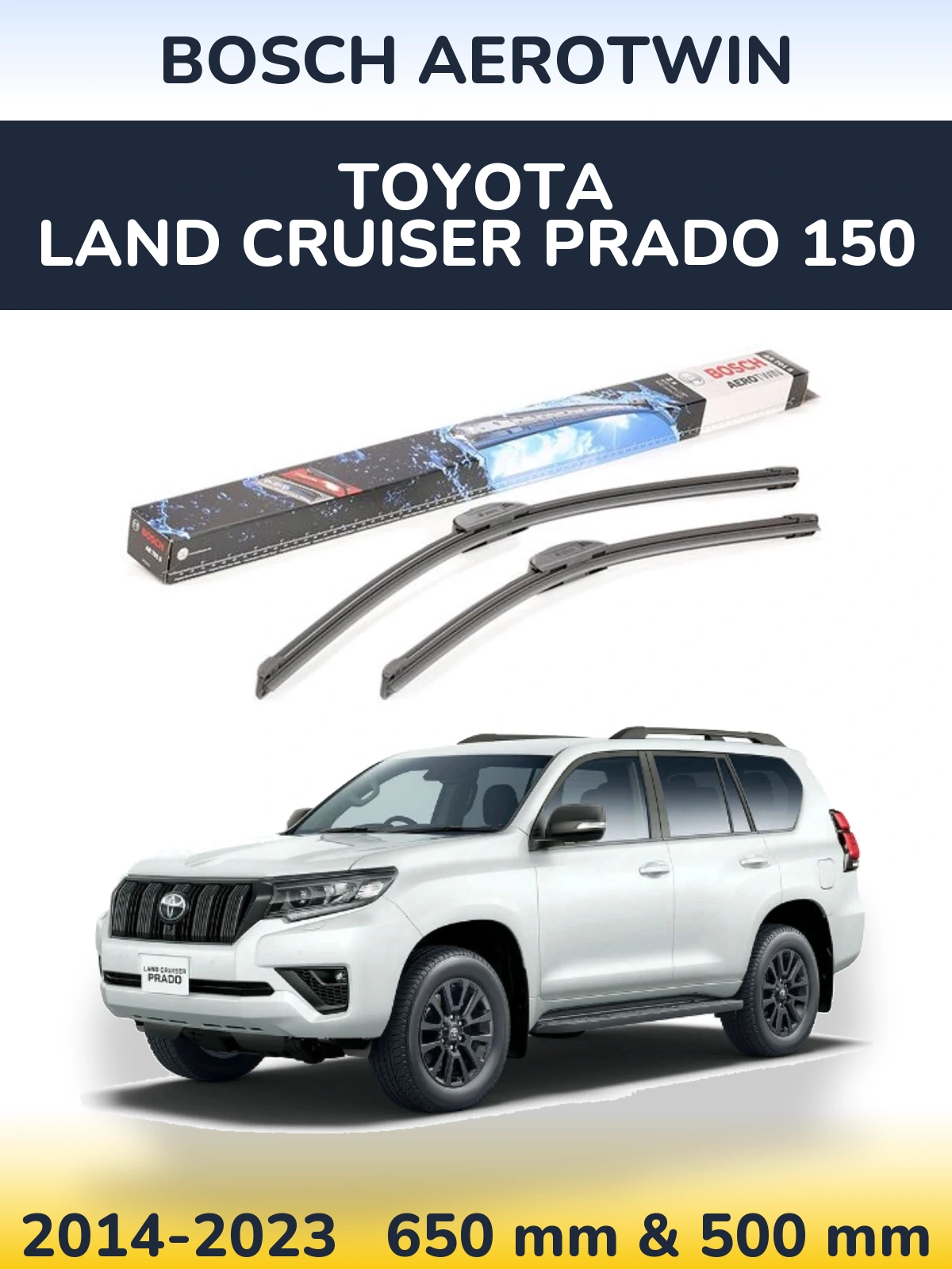 Front wiper blade set BOSCH AeroTwin 650 & 500 mm for Toyota Land Cruiser Prado 150 2014-2023