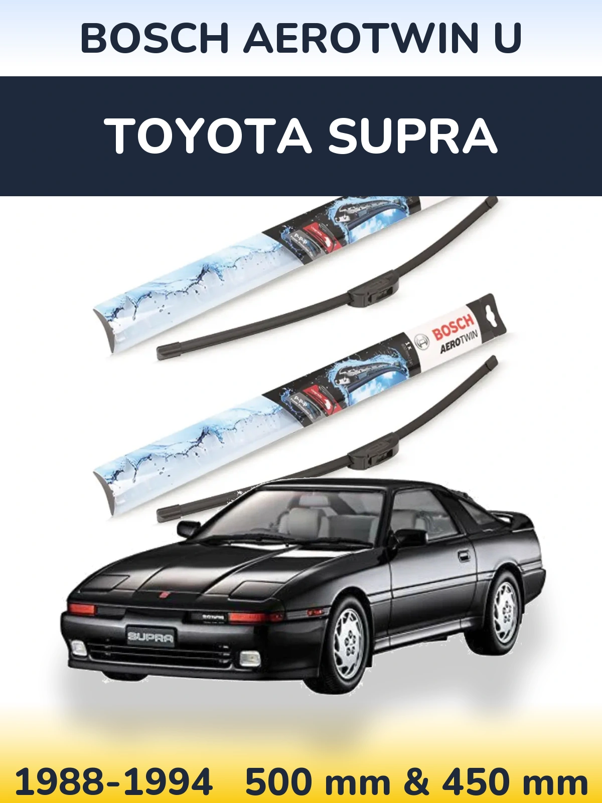 Front wiper blade set BOSCH AeroTwin U 500 & 450 mm for Toyota Supra 1988-1994