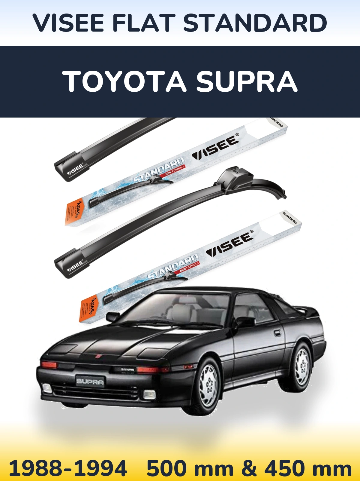 Front wiper blade set VISEE FLAT STANDARD 500 & 450 mm for Toyota Supra 1988-1994