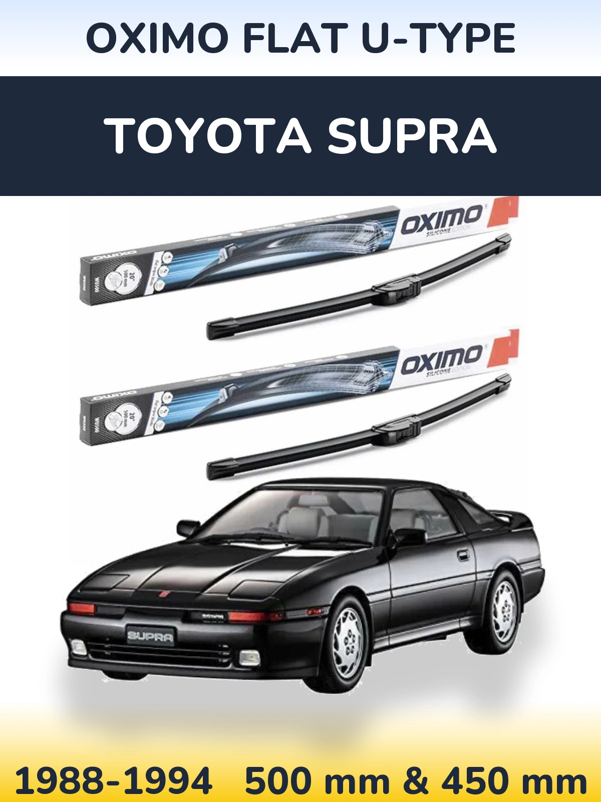 Комплект передніх щіток Oximo Flat U-type 500 & 450 мм для Toyota Supra 1988-1994