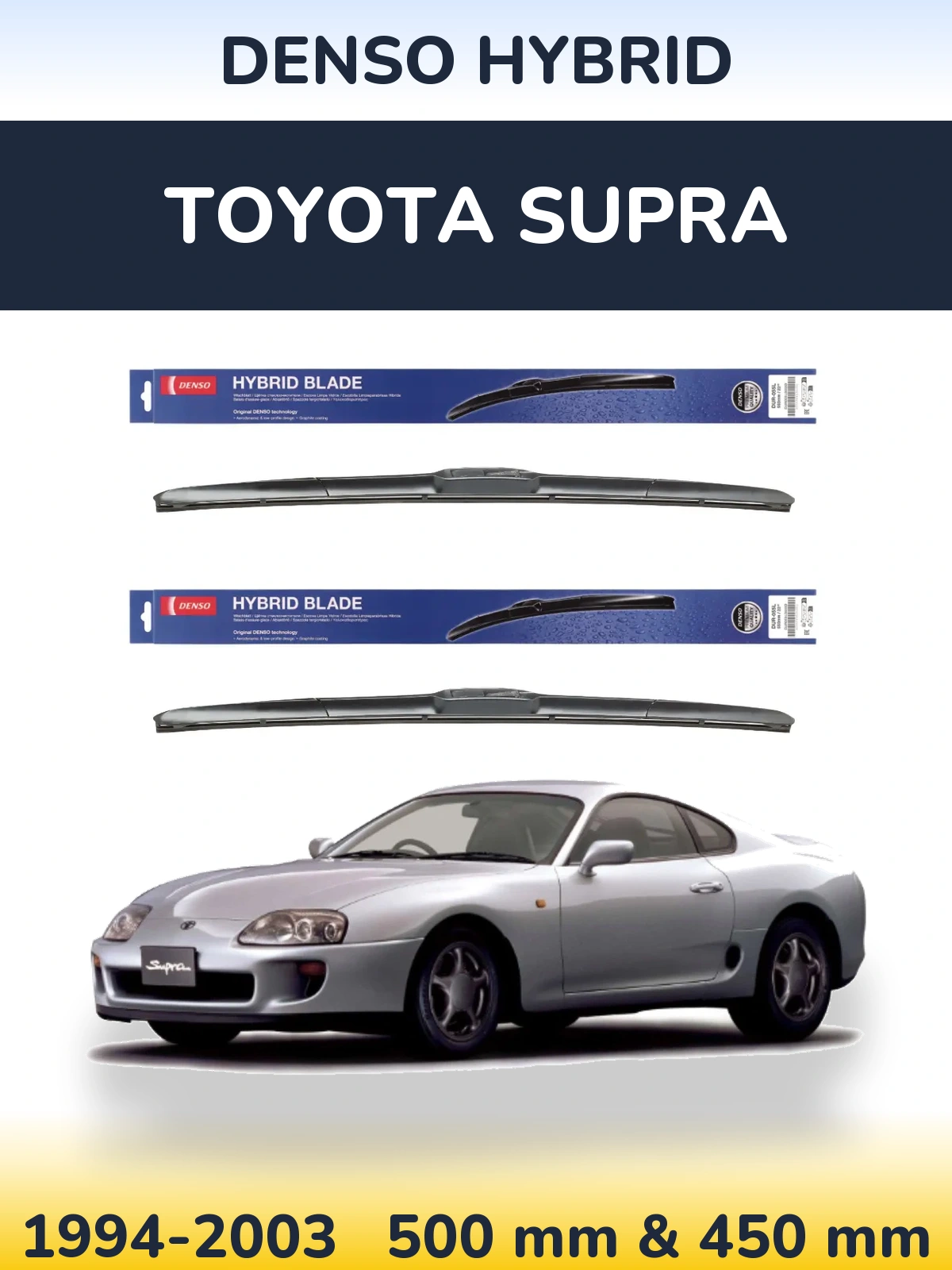 Front wiper blade set Denso Hybrid 500 & 450 mm for Toyota Supra 1994-2003