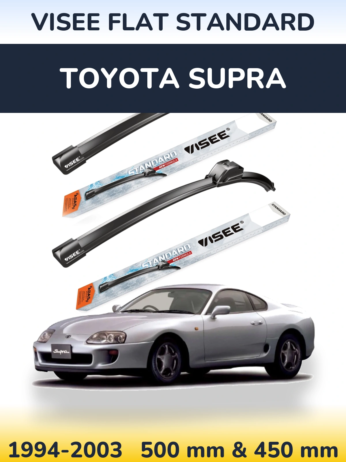 Front wiper blade set VISEE FLAT STANDARD 500 & 450 mm for Toyota Supra 1994-2003