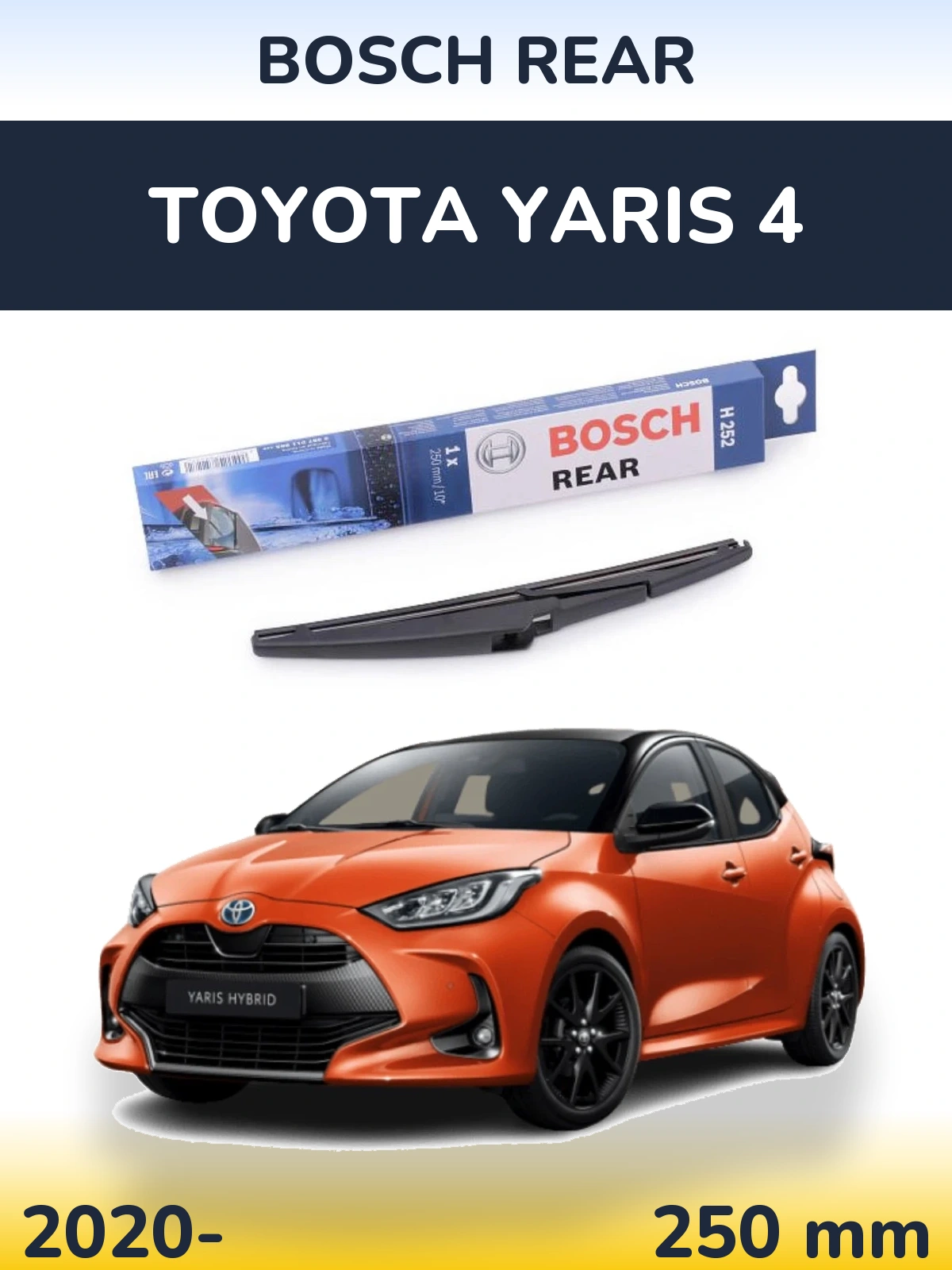 Задня щітка BOSCH Rear 250 мм для Toyota Yaris 4 2020-2026