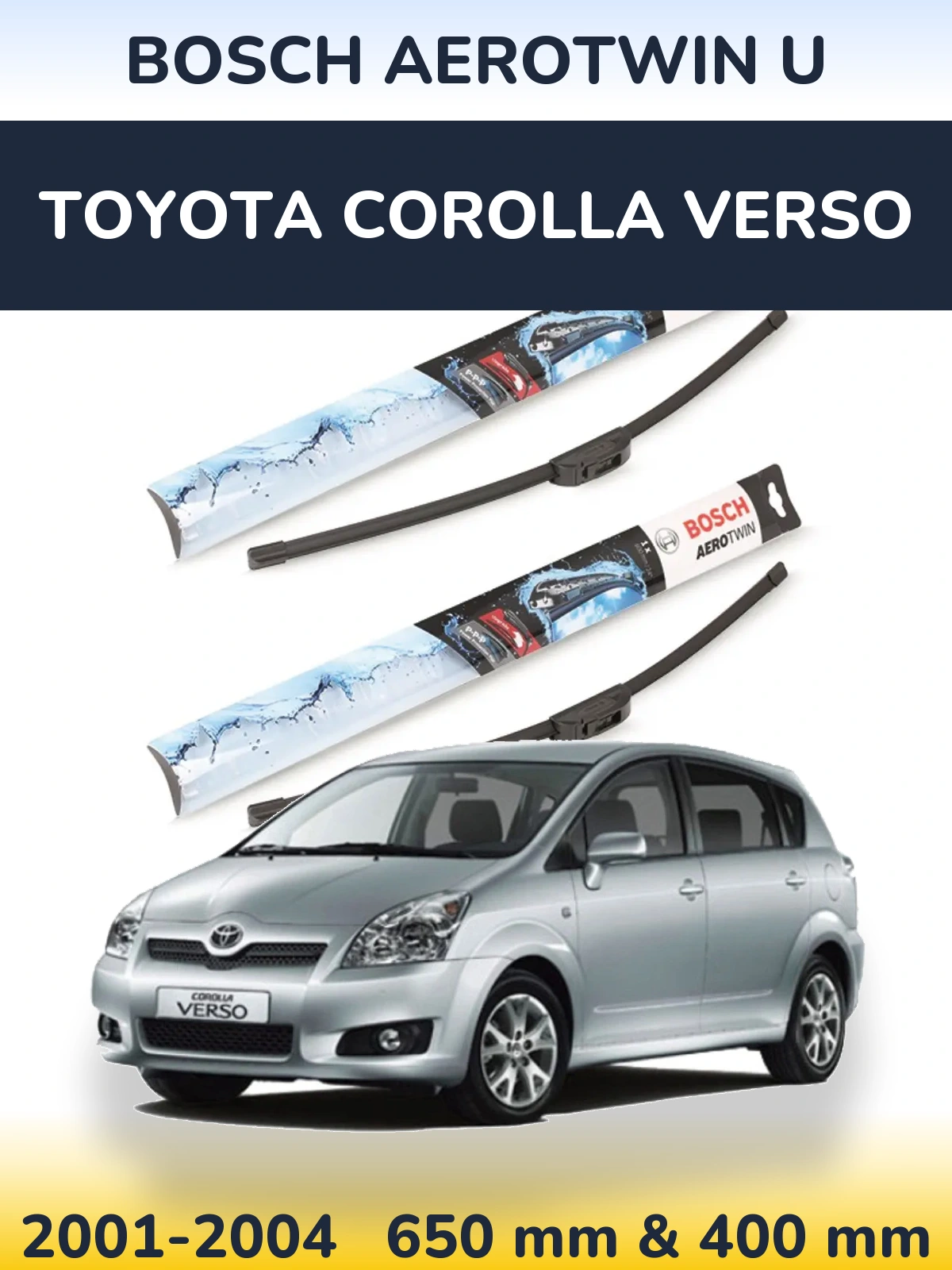 Комплект передних дворников BOSCH AeroTwin U 650 & 400 мм для Toyota Corolla Verso 2001-2004