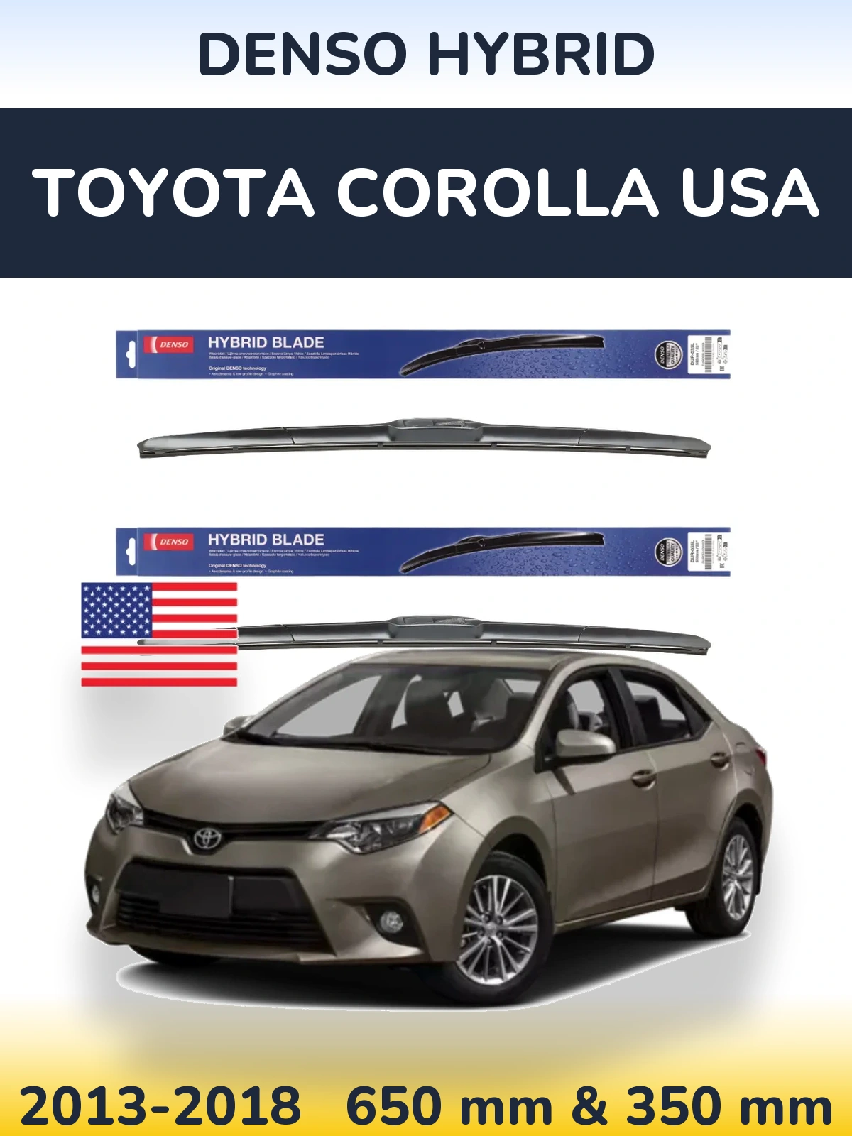 Front wiper blade set Denso Hybrid 650 & 350 mm for Toyota Corolla USA 2013-2018