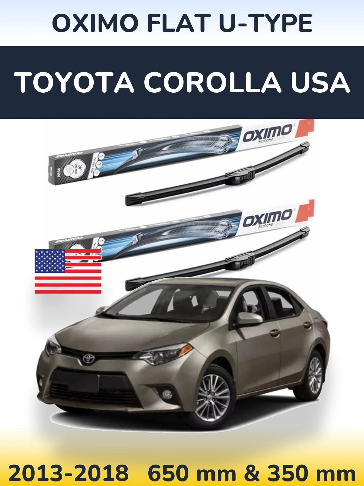 Front wiper blade set Oximo Flat U-type 650 & 350 mm for Toyota Corolla USA 2013-2018