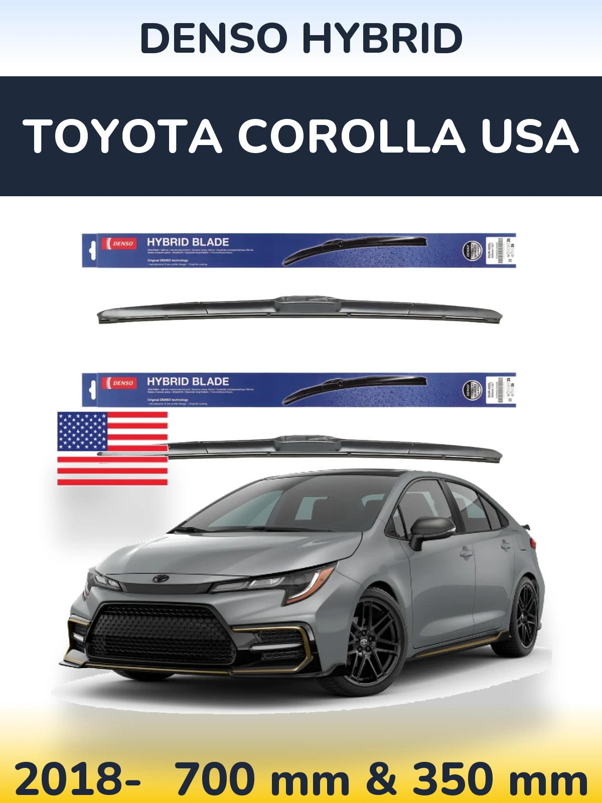 Front wiper blade set Denso Hybrid 700 & 350 mm for Toyota Corolla USA 2018-2026