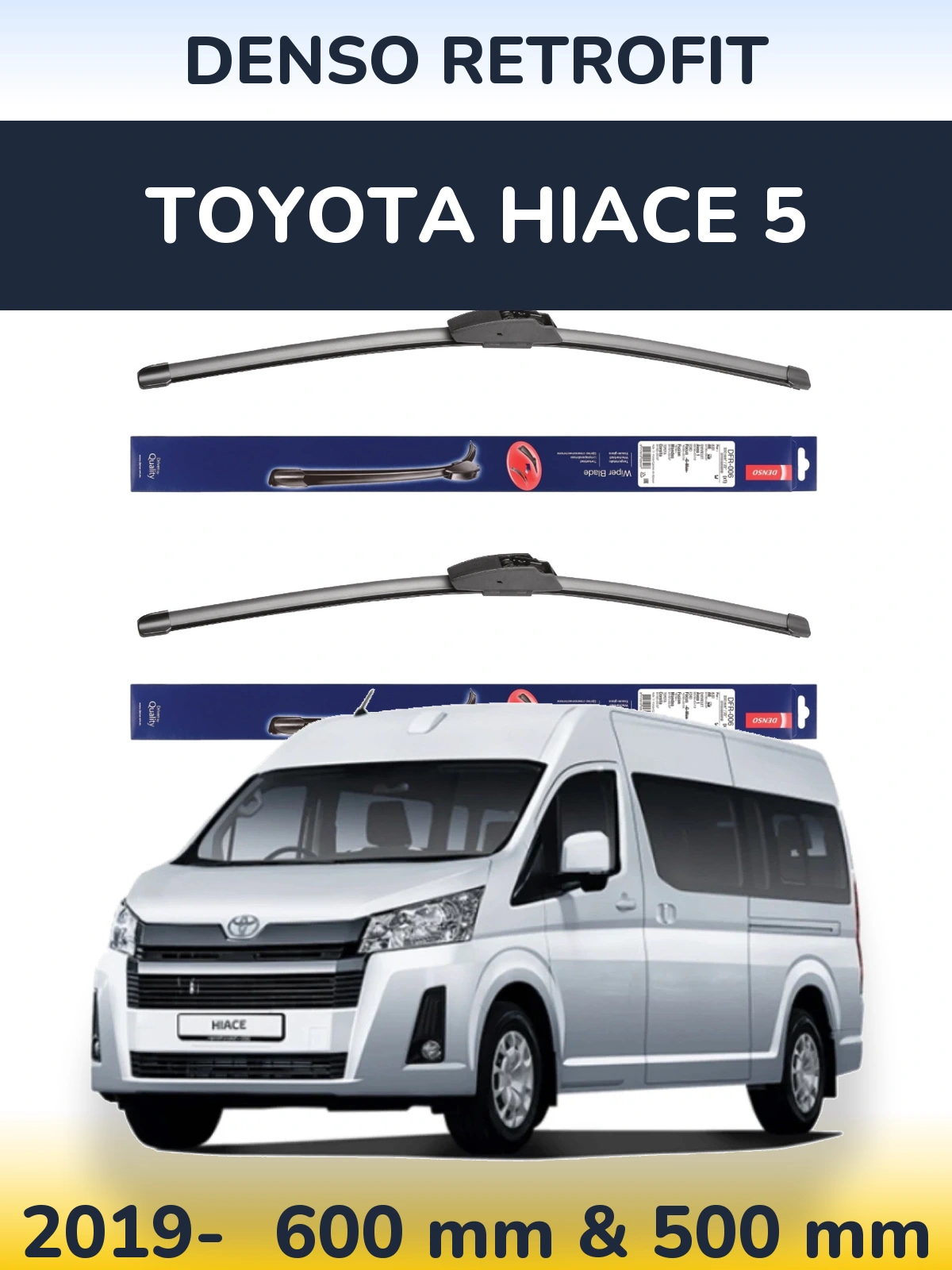 Front wiper blade set Denso Retrofit 600 & 500 mm for Toyota Hiace 5 2019-2026