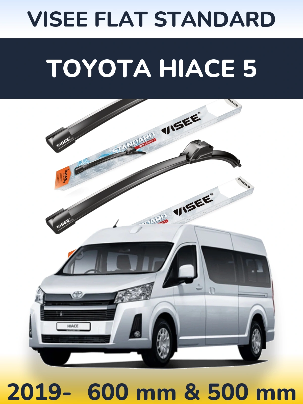 Front wiper blade set VISEE FLAT STANDARD 600 & 500 mm for Toyota Hiace 5 2019-2026