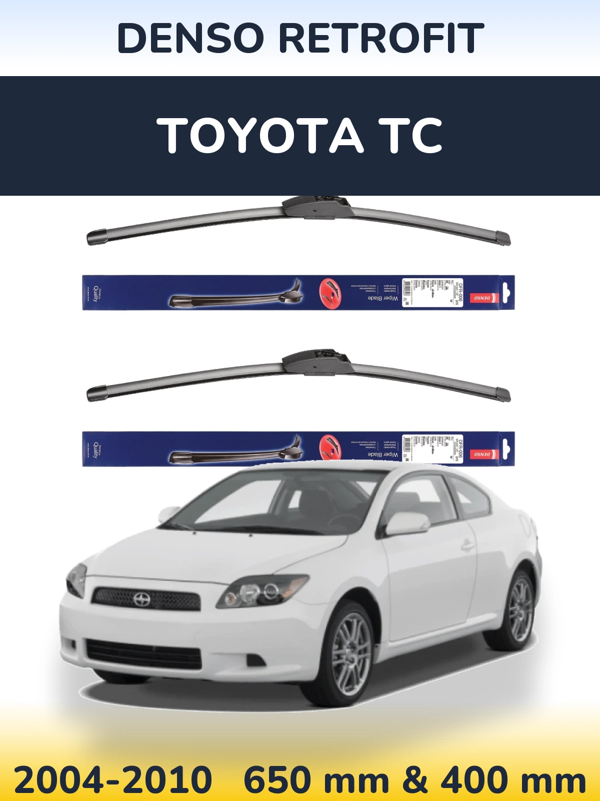 Front wiper blade set Denso Retrofit 650 & 400 mm for Toyota tC 2004-2010