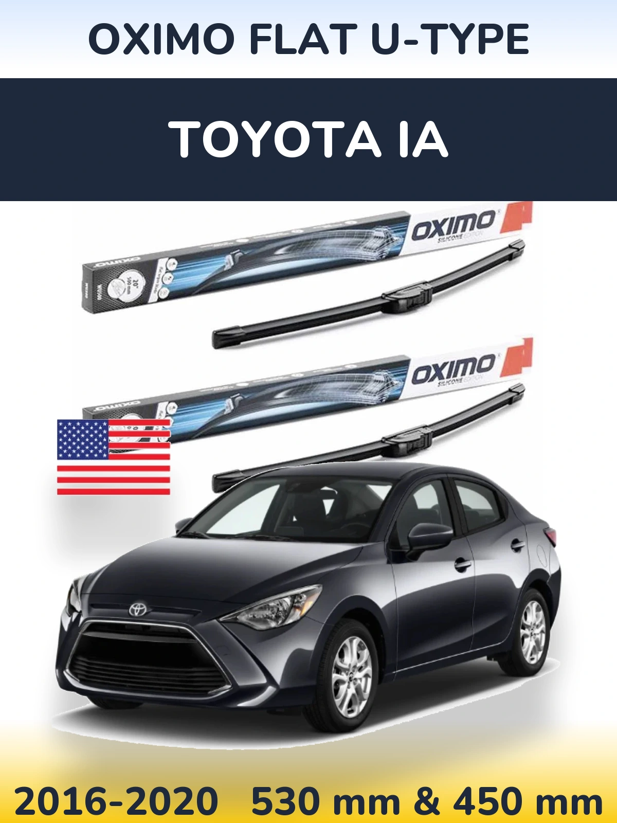 Front wiper blade set Oximo Flat U-type 530 & 450 mm for Toyota iA 2016-2020