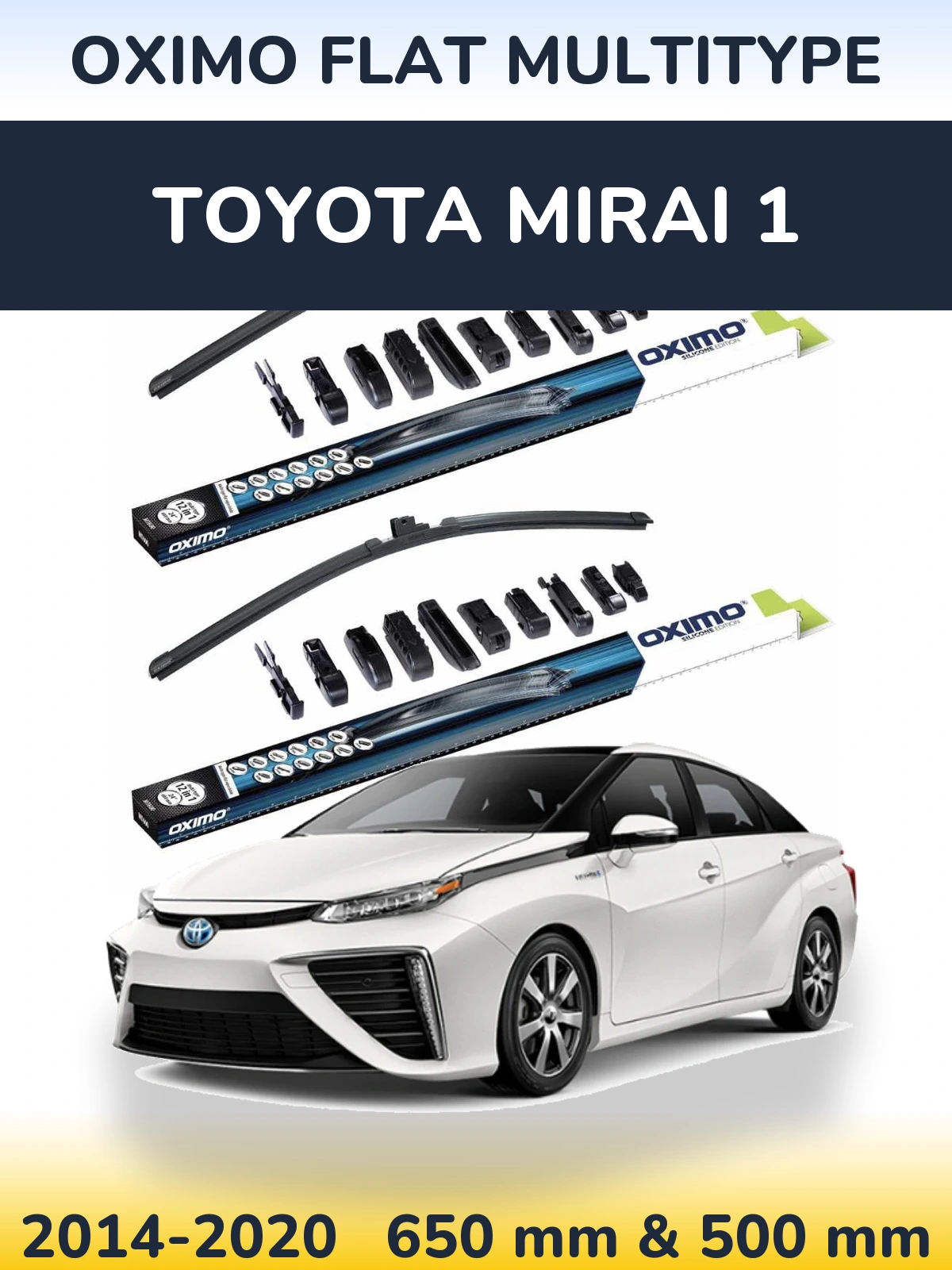 Front wiper blade set Oximo Flat MultiTypee 650 & 500 mm for Toyota Mirai 1 2014-2020