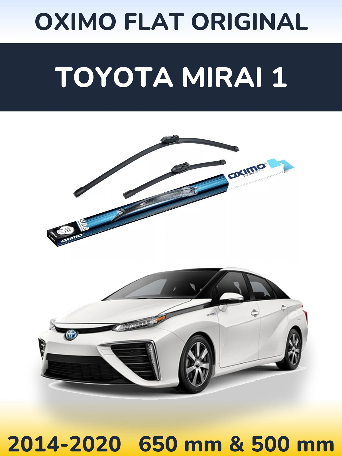 Front wiper blade set Oximo Flat Original 650 & 500 mm for Toyota Mirai 1 2014-2020