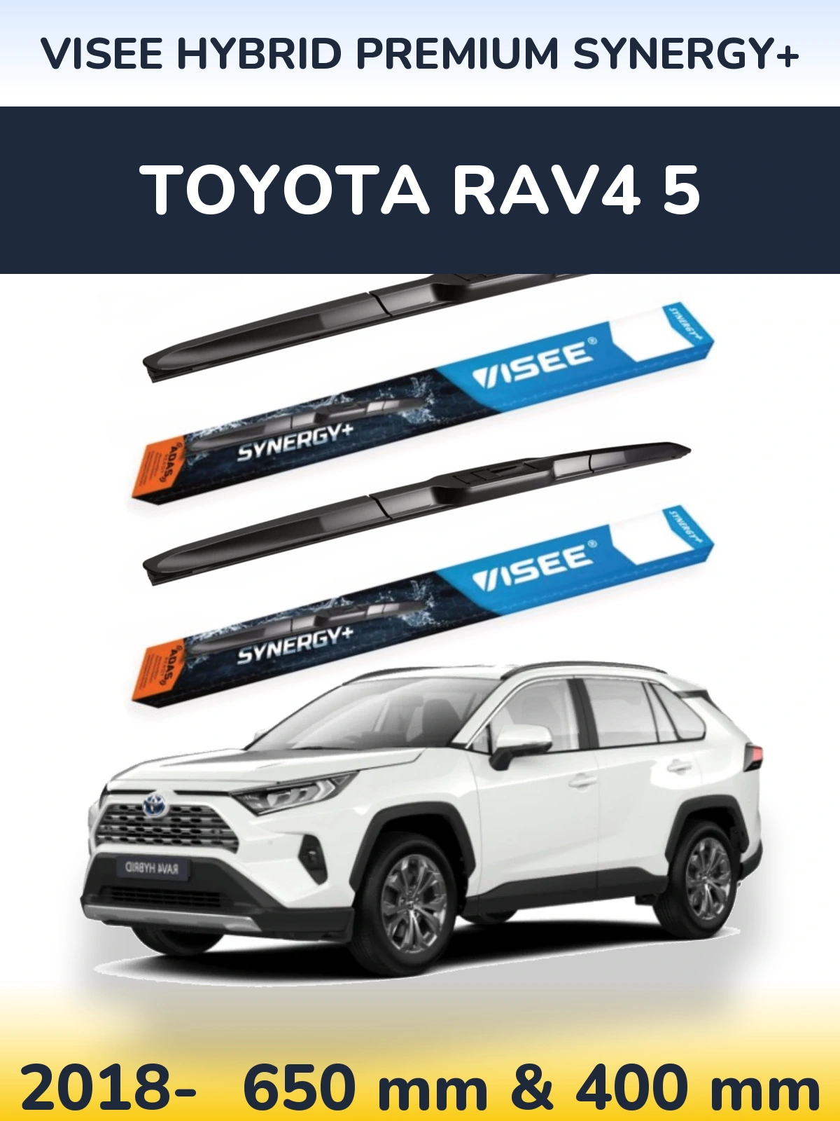 Front wiper blade set VISEE HYBRID PREMIUM SYNERGY+ 650 & 400 mm for Toyota RAV4 5 2018-2026