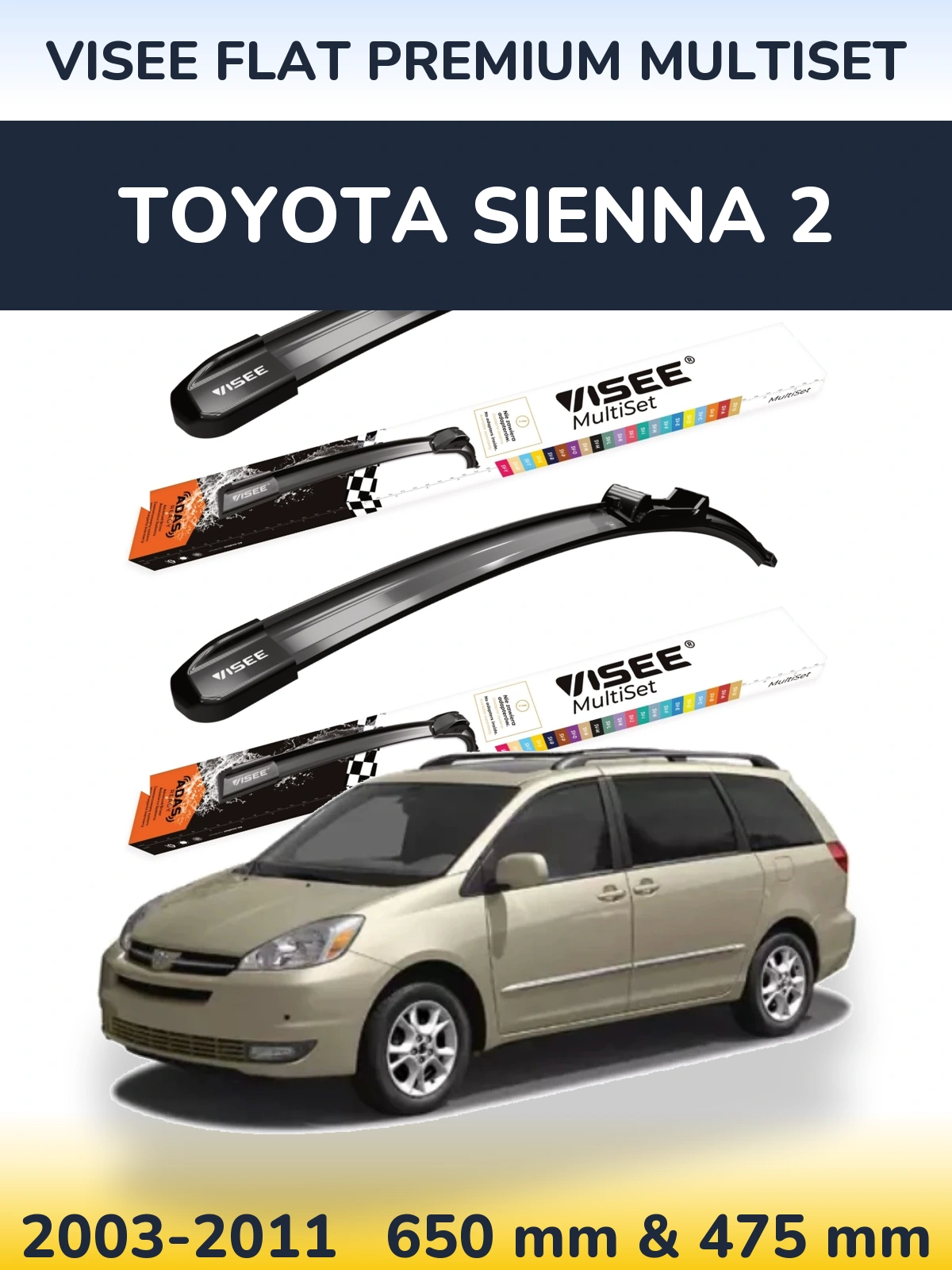 Front wiper blade set VISEE FLAT PREMIUM MultiSet 650 & 475 mm for Toyota Sienna 2 2003-2011