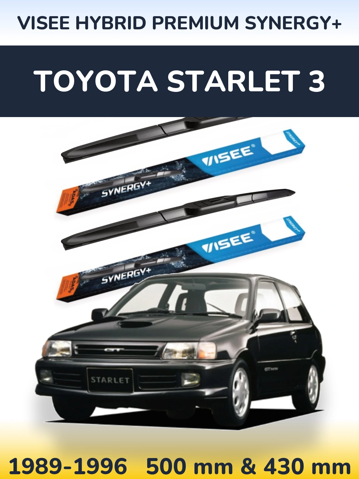 Front wiper blade set VISEE HYBRID PREMIUM SYNERGY+ 500 & 430 mm for Toyota Starlet 3 1989-1996