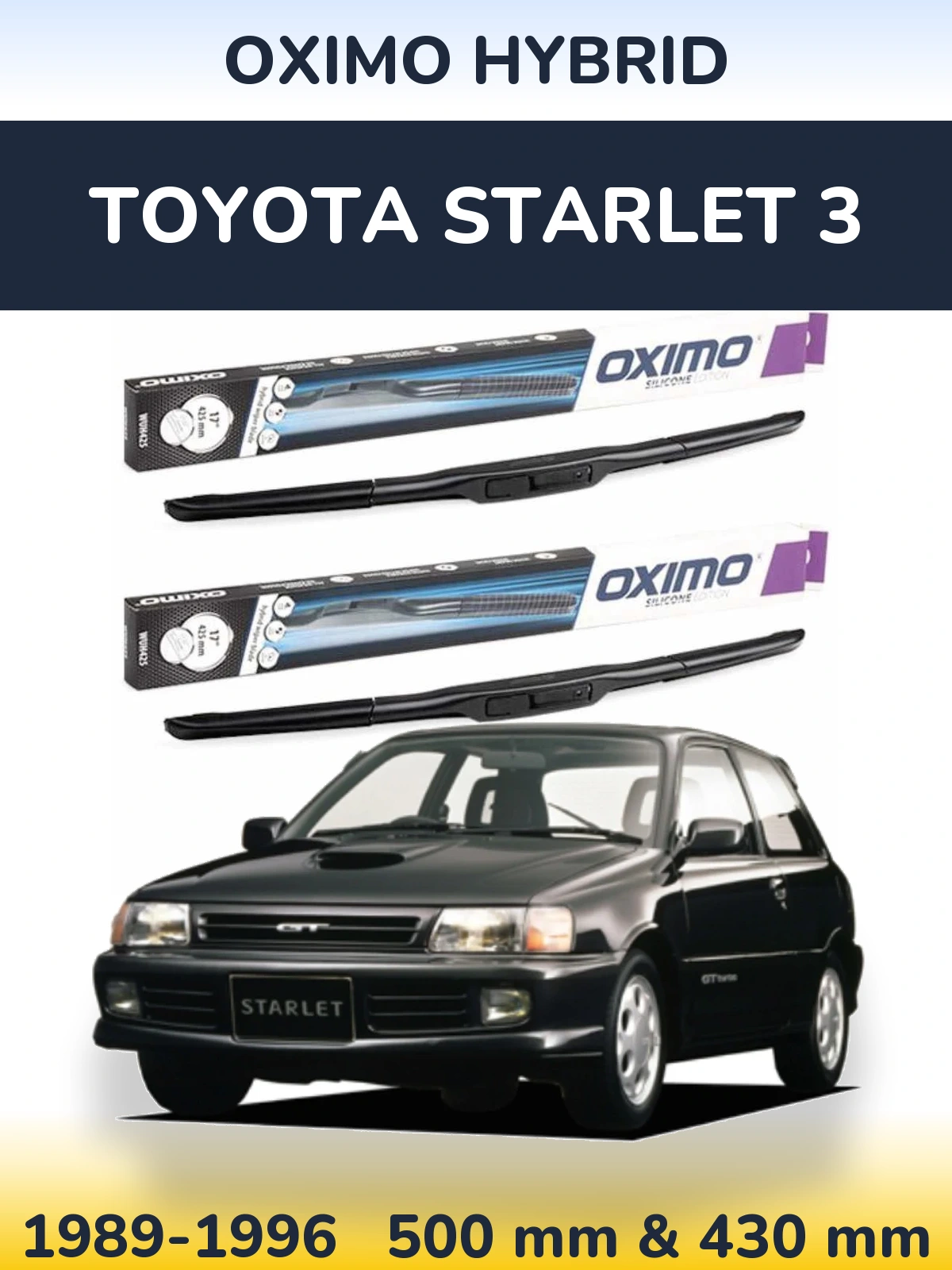 Комплект передних дворников Oximo Hybrid 500 & 430 мм для Toyota Starlet 3 1989-1996