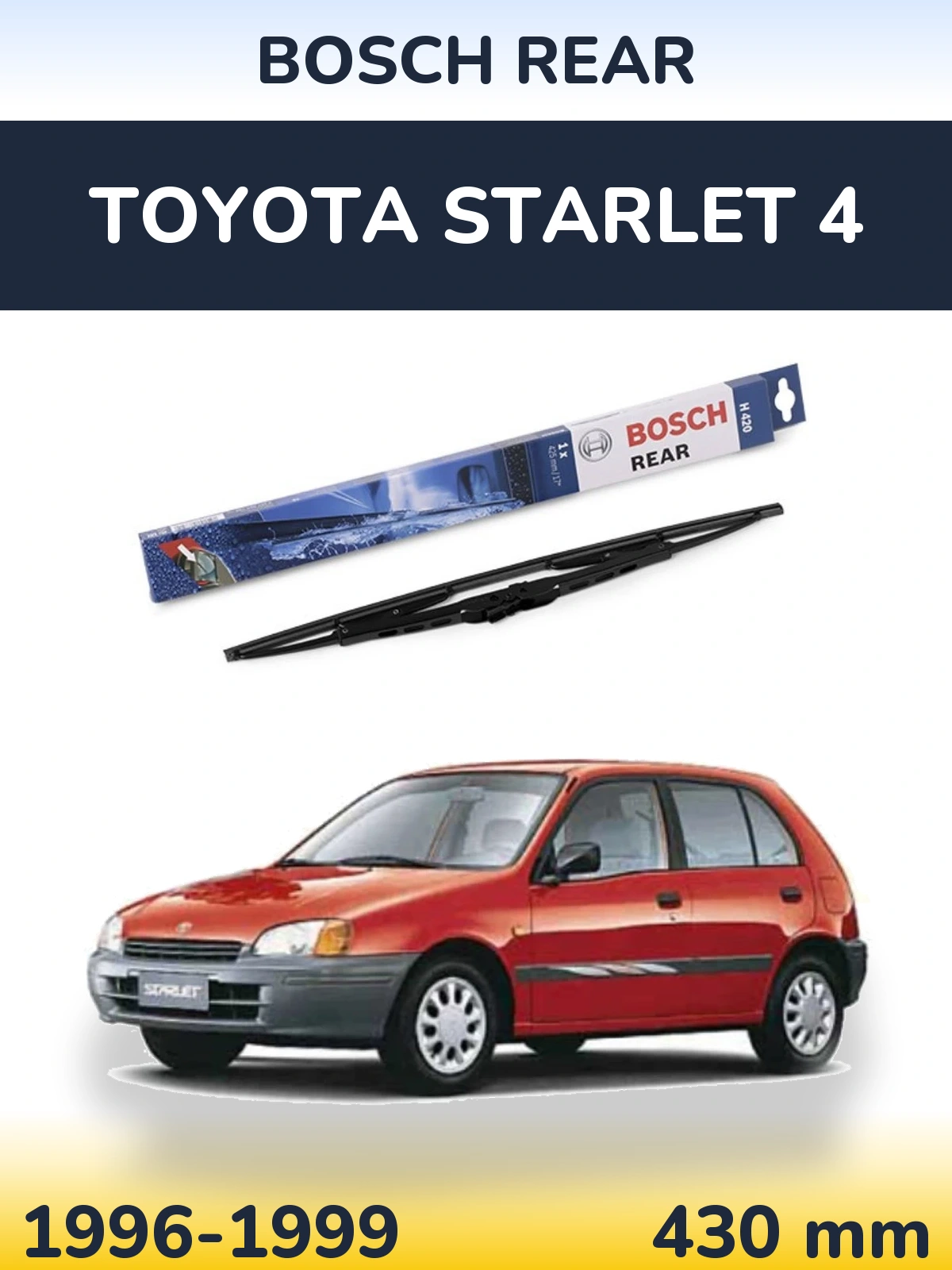 Rear wiper blade BOSCH Rear 425 mm for Toyota Starlet 4 1996-1999