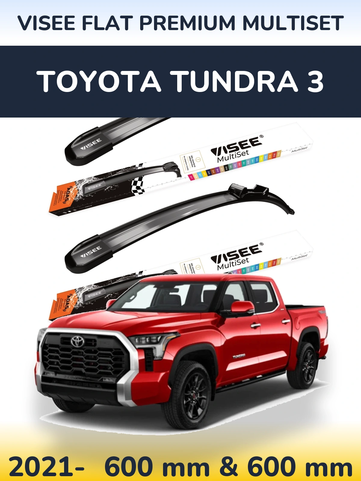 Front wiper blade set VISEE FLAT PREMIUM MultiSet 600 & 600 mm for Toyota Tundra 3 2021-2026
